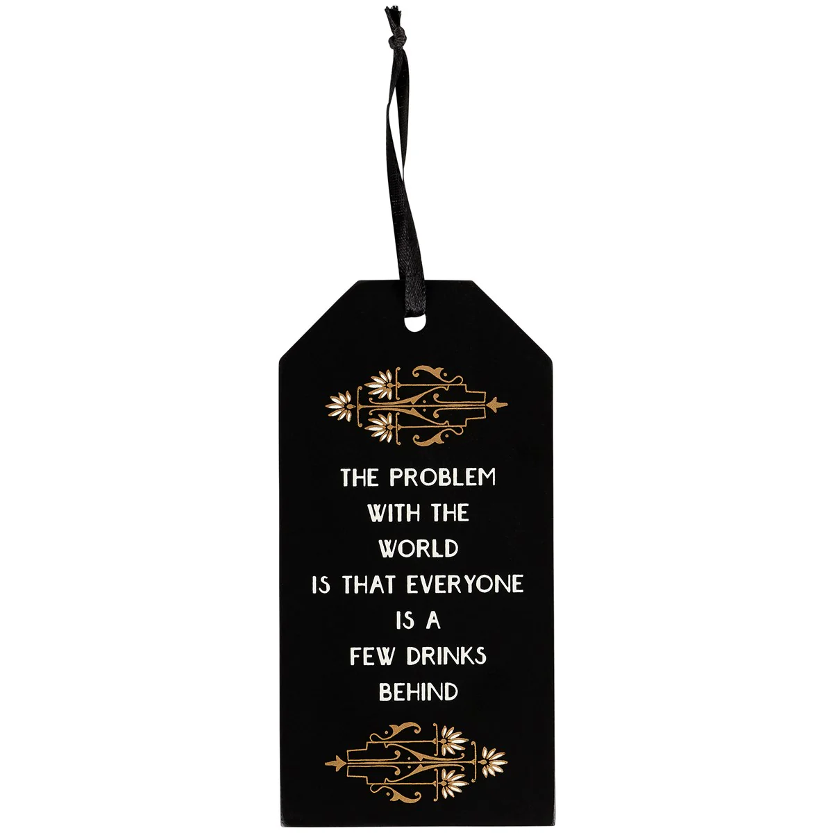 A Few Drinks Behind Wooden Bottle Tag in Black and Gold Art Deco | Wine Bottle Gift Tag - Image 3