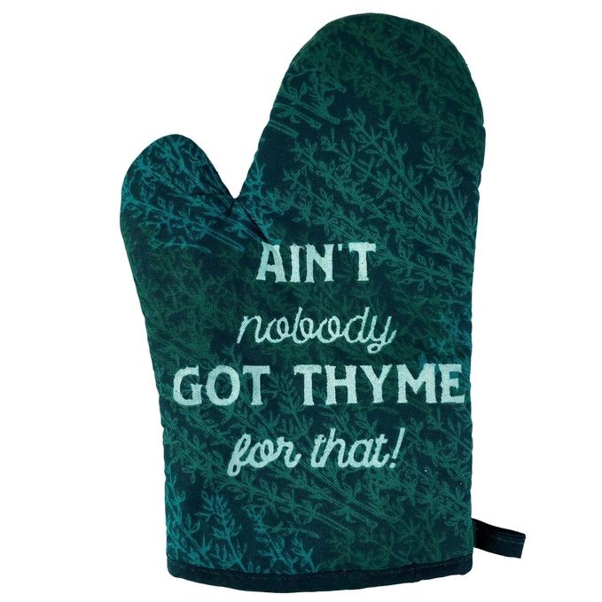 Ain't Nobody Got Thyme For That Oven Mitt in Green | Kitchen Thermal Single Pot Holder