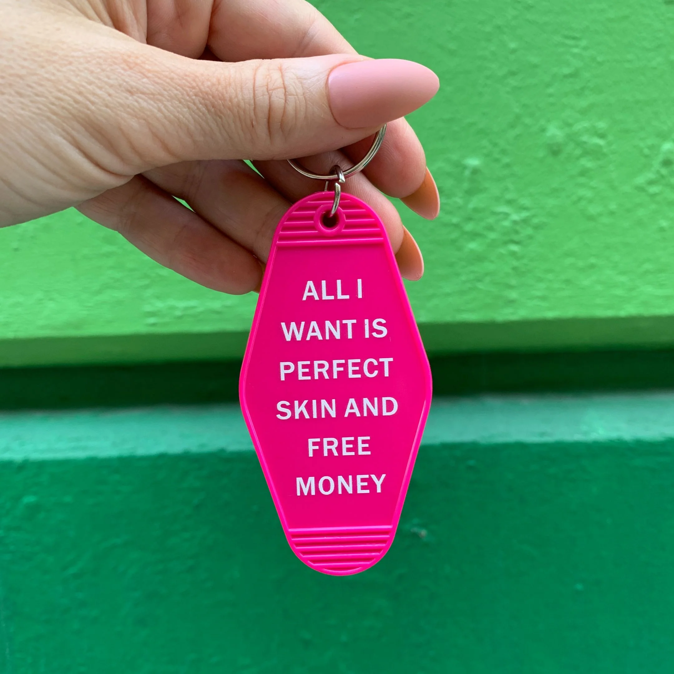 All I Want is Perfect Skin and Free Money Motel Style Keychain in Fuchsia Pink - Image 6