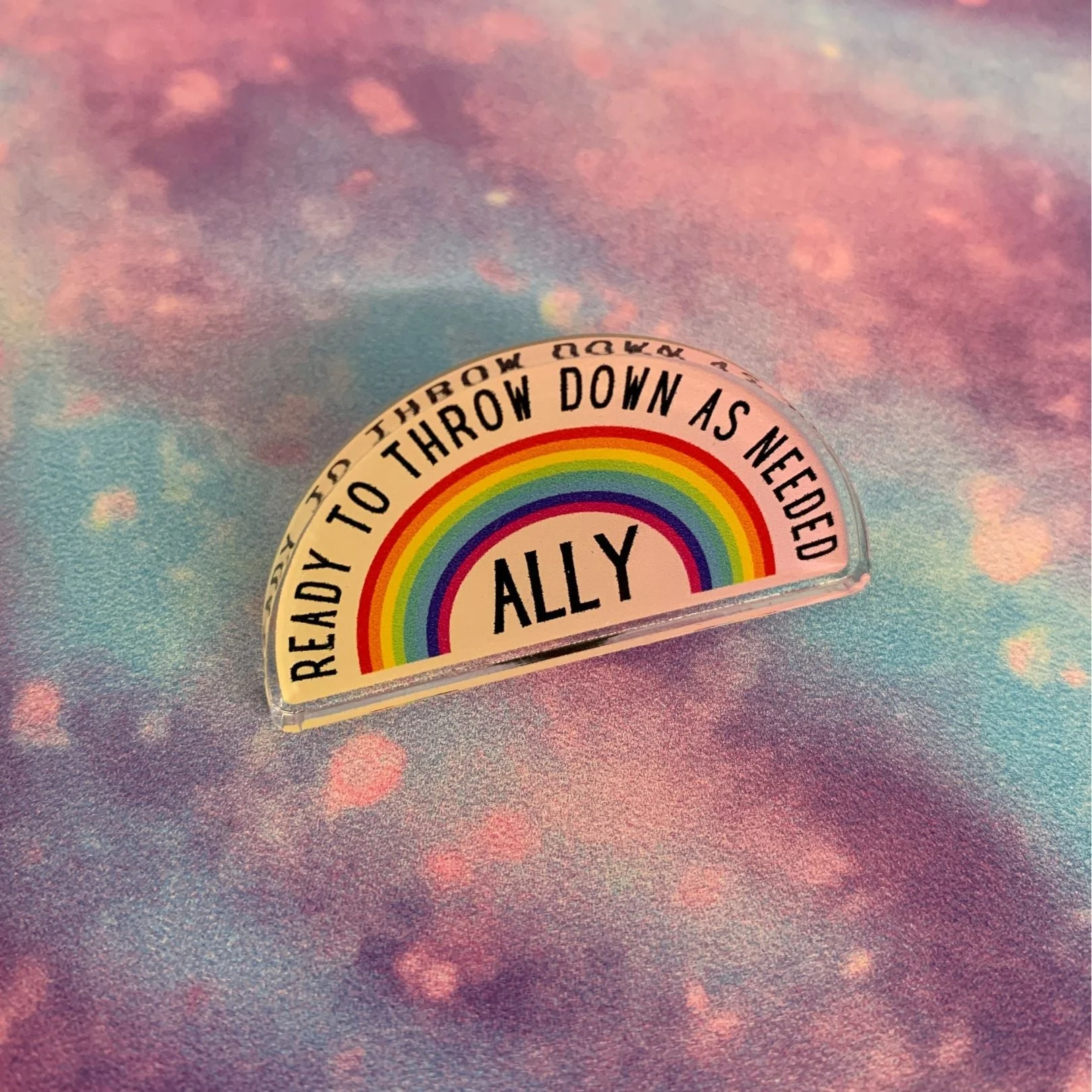 Ally Ready to Throw Down LGBTQ Rainbow Acrylic Lapel Pin - Image 11