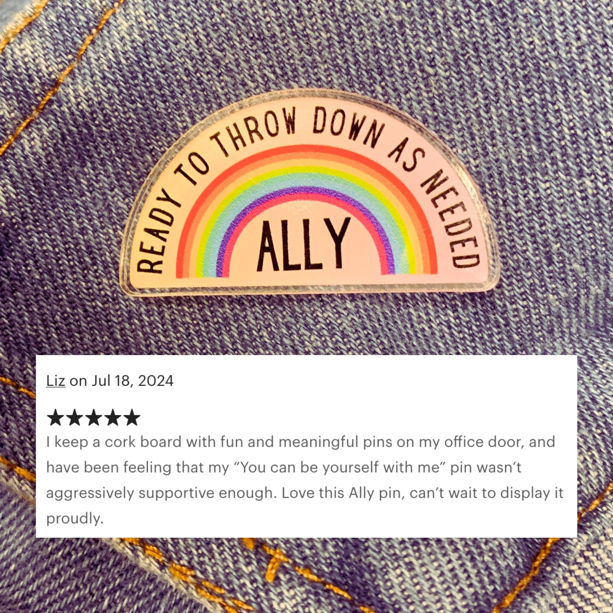 Ally Ready to Throw Down LGBTQ Rainbow Acrylic Lapel Pin - Image 12