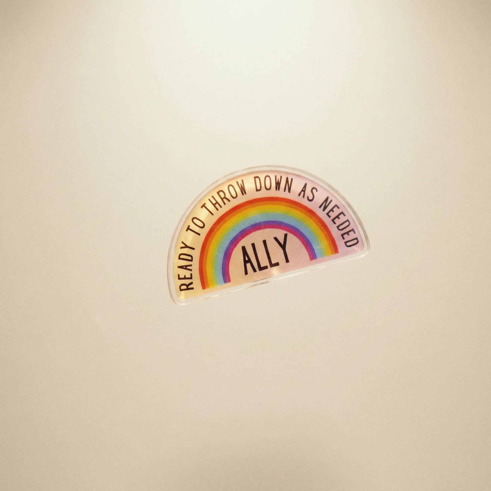 Ally Ready to Throw Down LGBTQ Rainbow Acrylic Lapel Pin - Image 2
