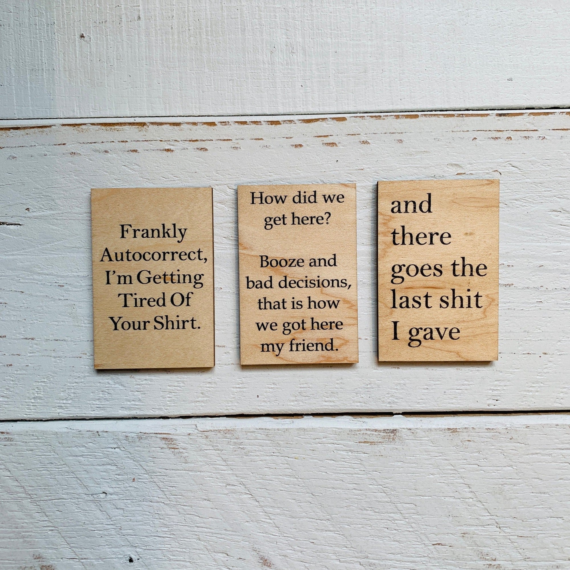 And There Goes The Last Shit I Gave Funny Wood Refrigerator Magnet | 2" x 3" - Image 5