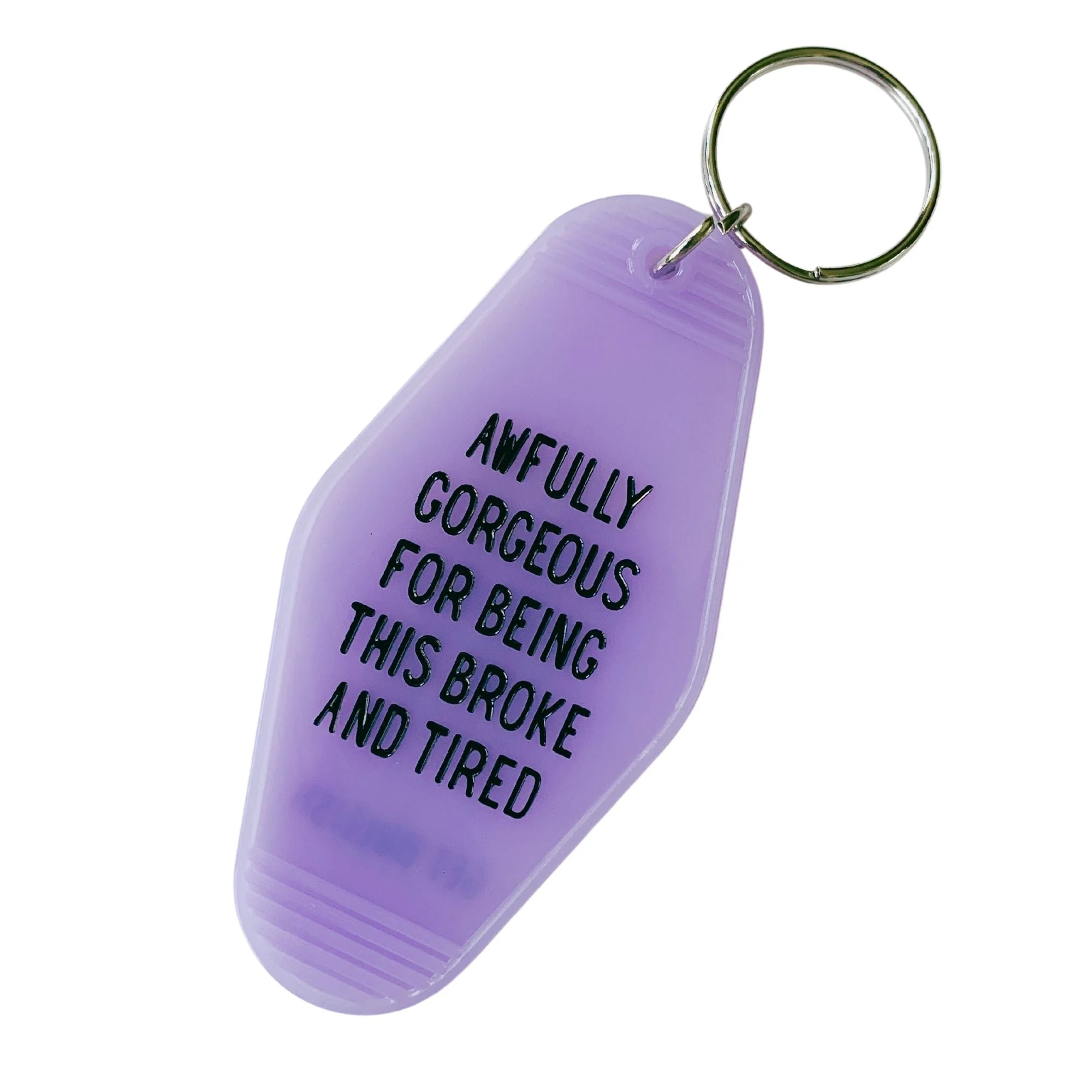 Awfully Gorgeous for Being this Broke and Tired Motel Style Keychain in Translucent Violet - Image 4