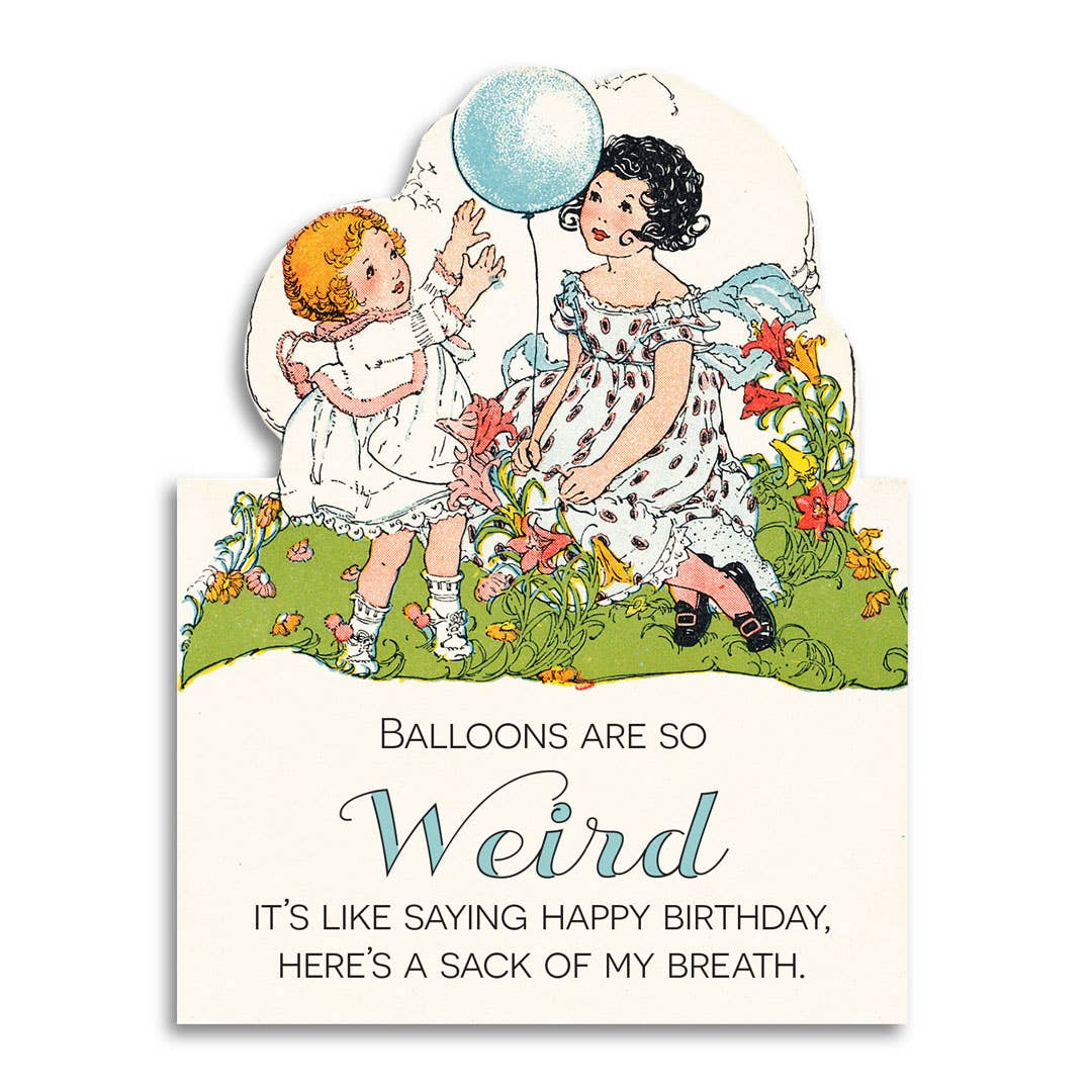 Balloons Are So Weird Funny Vintage Birthday Greeting Card