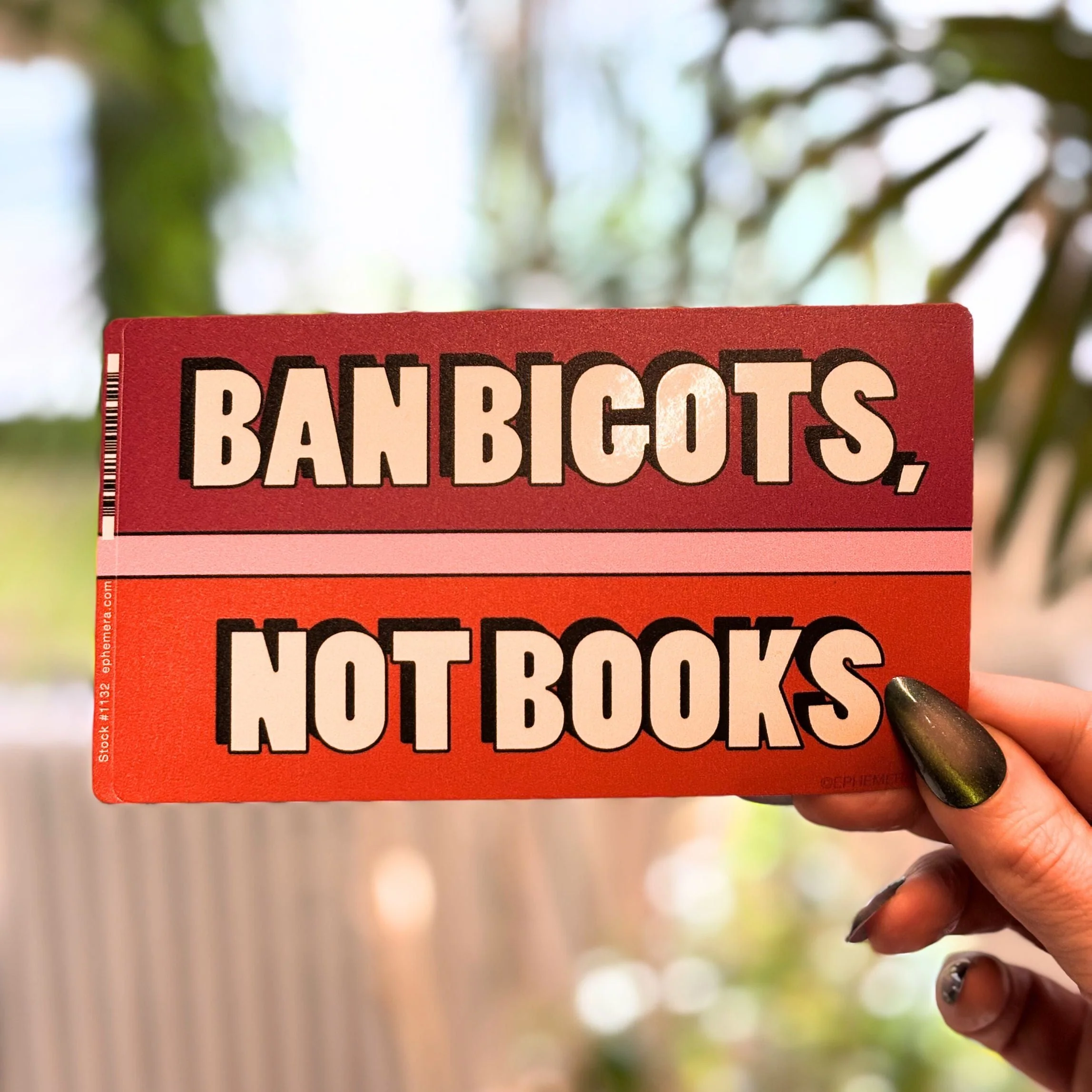 Ban Bigots, Not Books Sticker Vinyl Sticker | Rectangular Large Size Decal |  6" x 3.4"