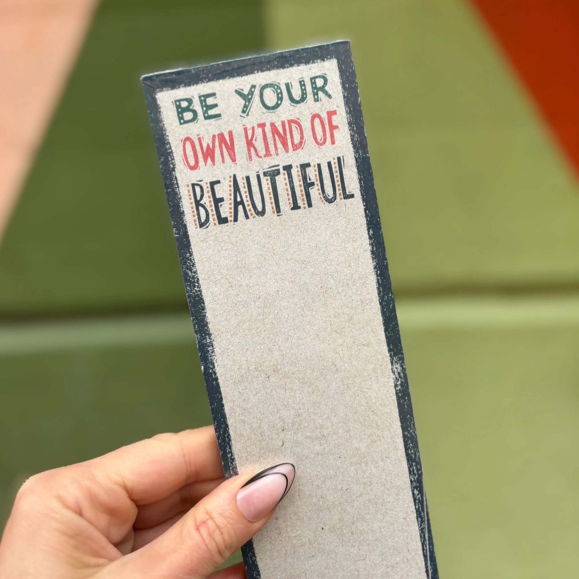 Be Your Own Kind Of Beautiful List Notepad | 9.5" x 2.75" | Holds to Fridge with Strong Magnet - Image 5