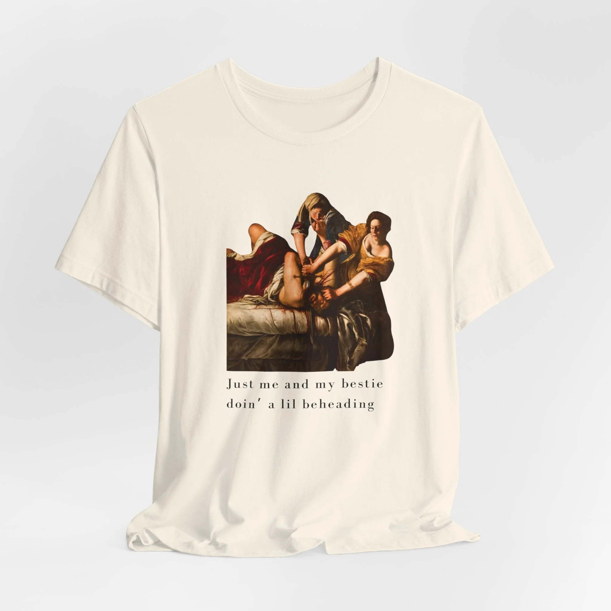 Besties Doing a Nice Beheading! Judith Slaying Holofernes Unisex Jersey Short Sleeve Tee - Image 11