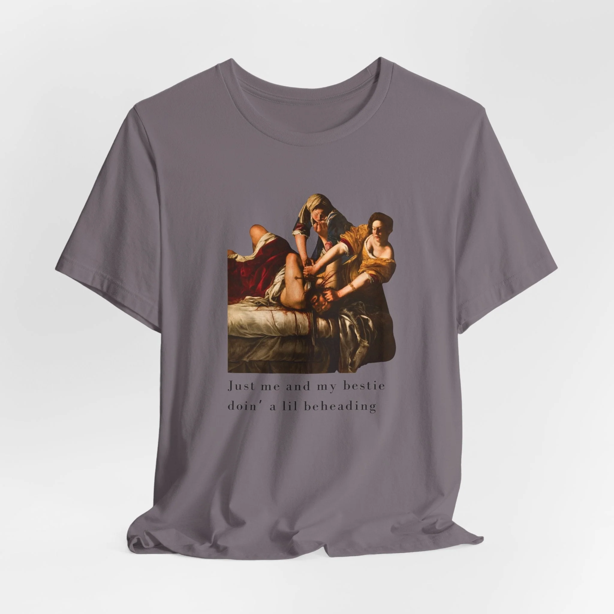 Besties Doing a Nice Beheading! Judith Slaying Holofernes Unisex Jersey Short Sleeve Tee - Image 15