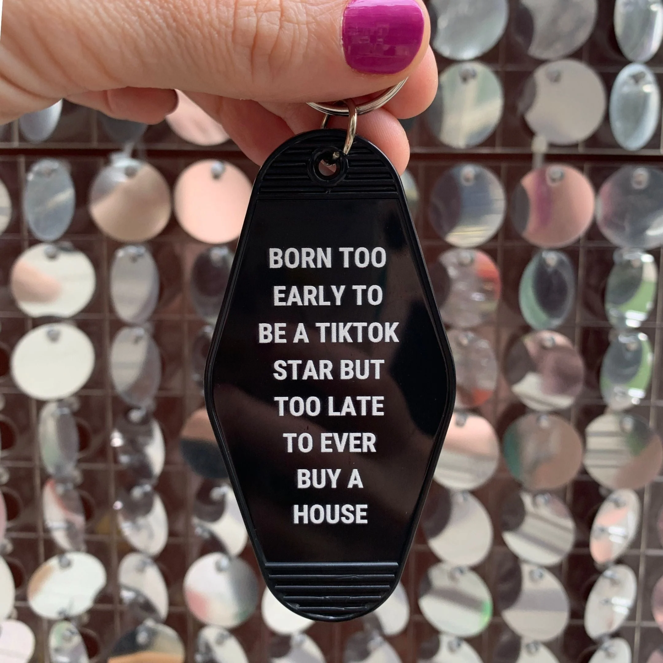 Born Too Early To Be A TikTok Star Motel Keychain - Image 2
