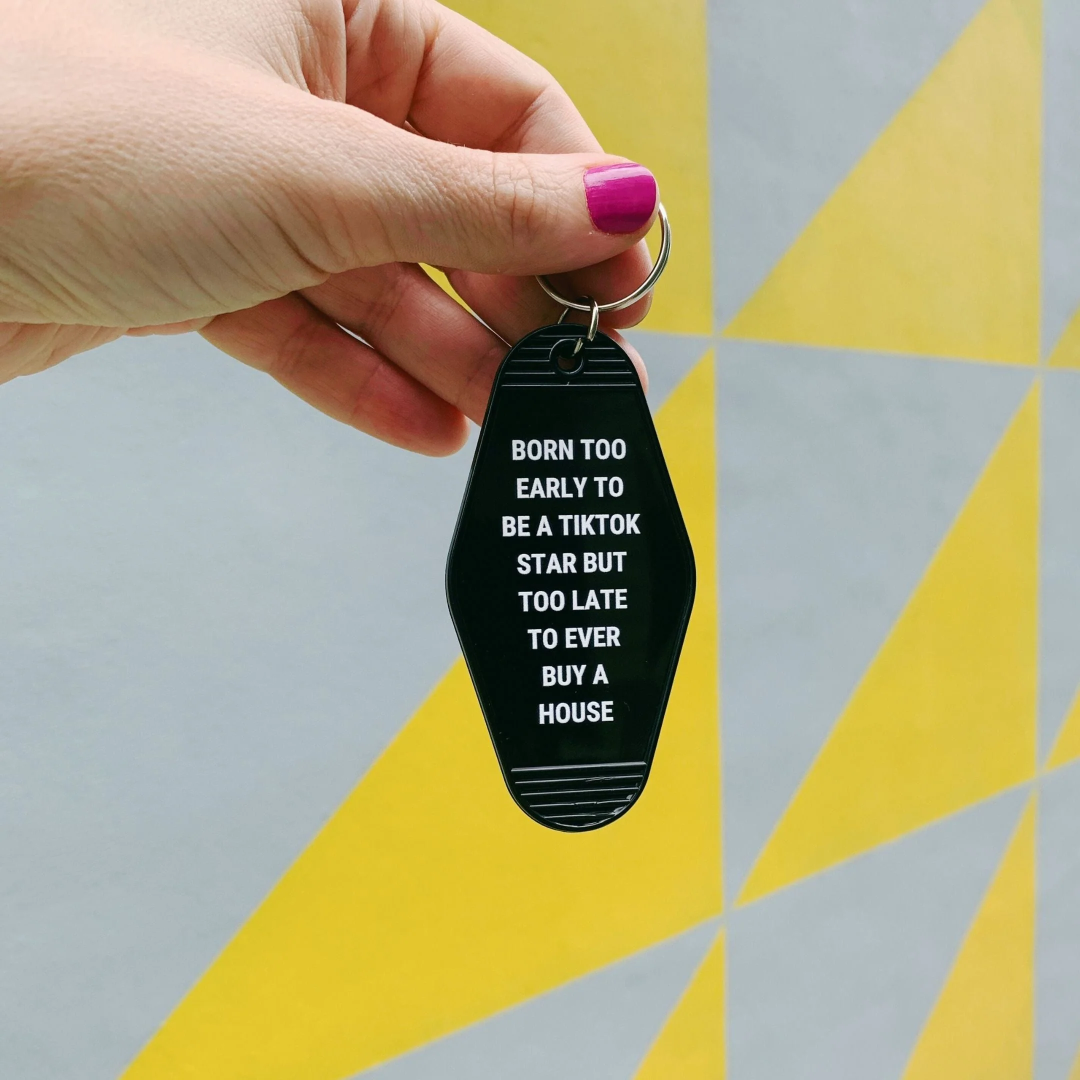 Born Too Early To Be A TikTok Star Motel Keychain - Image 4