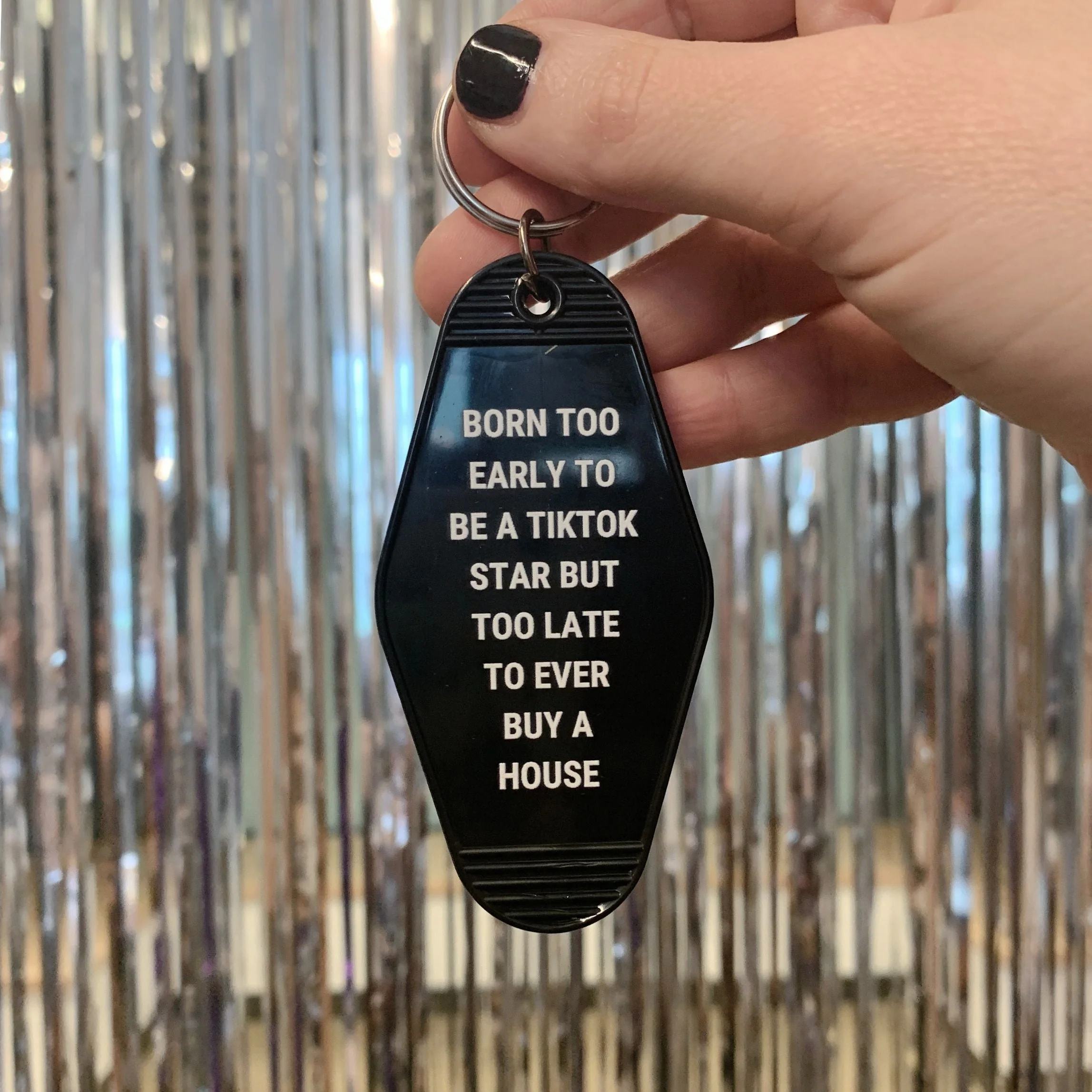 Born Too Early To Be A TikTok Star Motel Keychain - Image 7