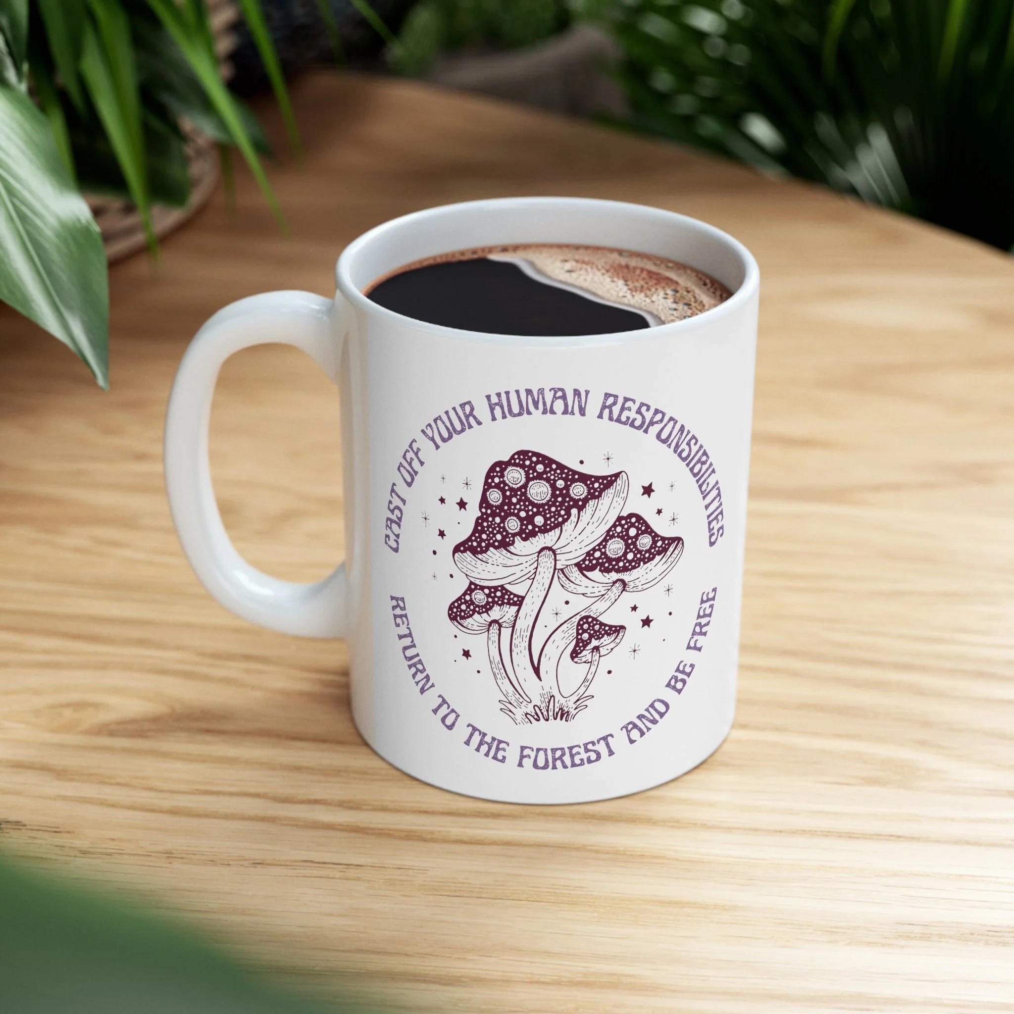 Cast Off Your Human Responsibilities Ceramic Mushroom Mug 11oz - Image 4