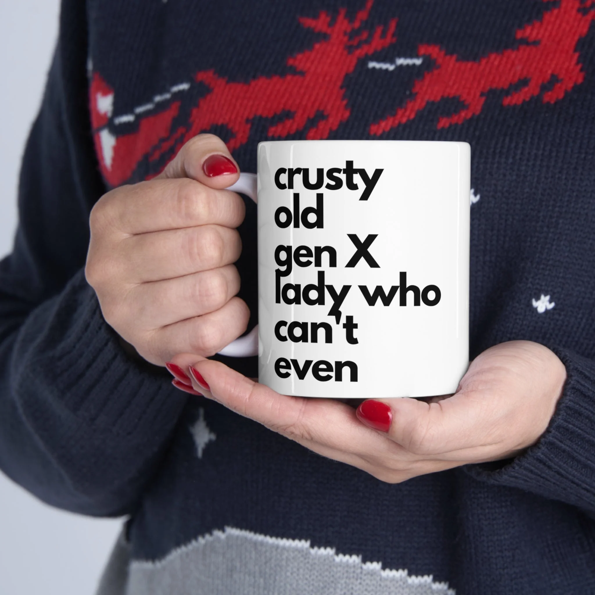 Crusty Old Gen X Lady Who Can't Even Ceramic Mug 11oz - Image 11