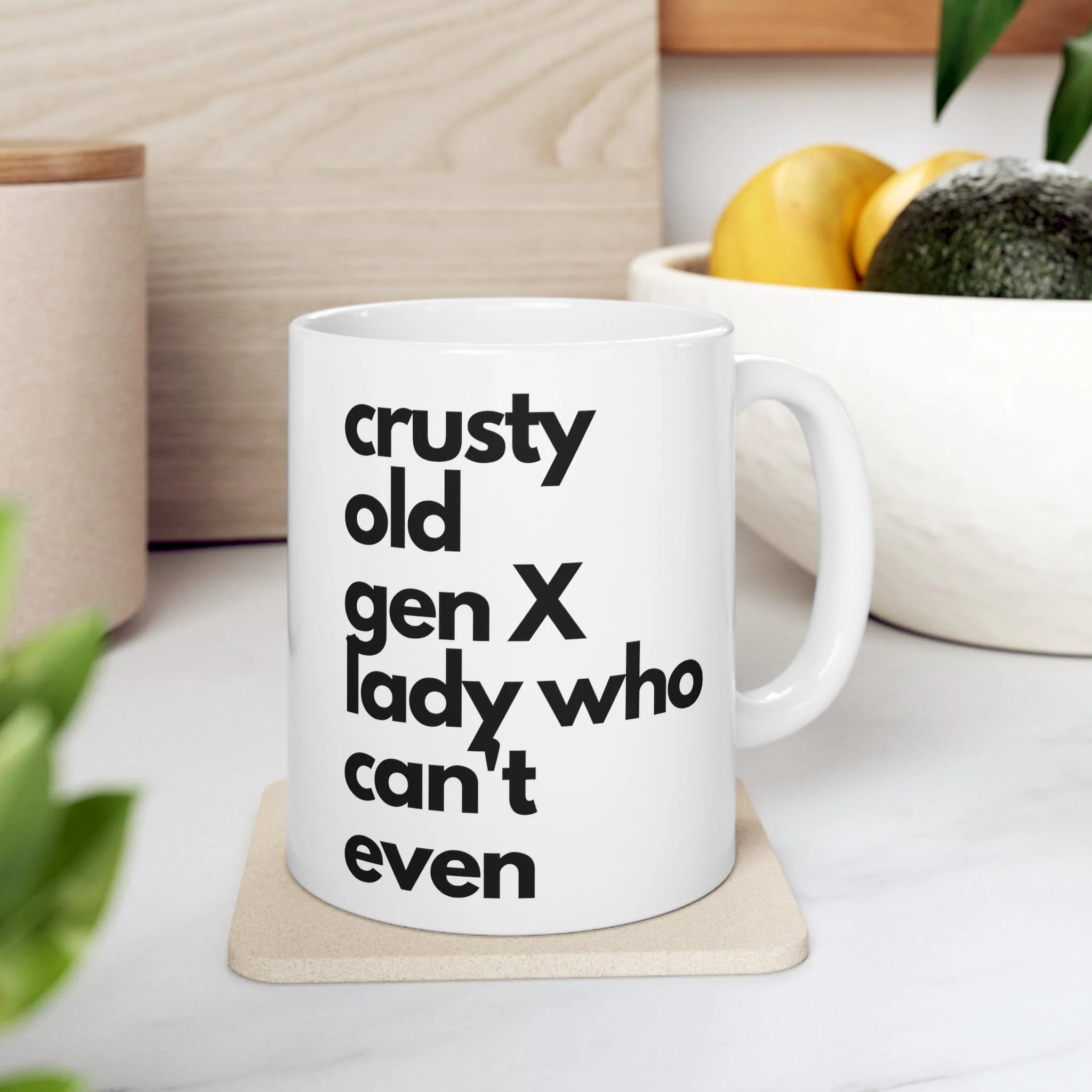 Crusty Old Gen X Lady Who Can't Even Ceramic Mug 11oz - Image 7
