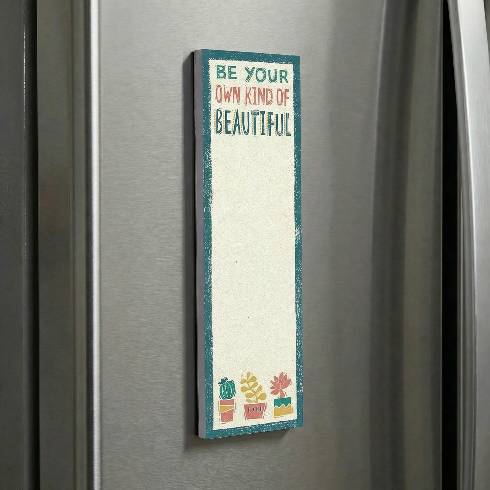 Be Your Own Kind Of Beautiful List Notepad | 9.5" x 2.75" | Holds to Fridge with Strong Magnet