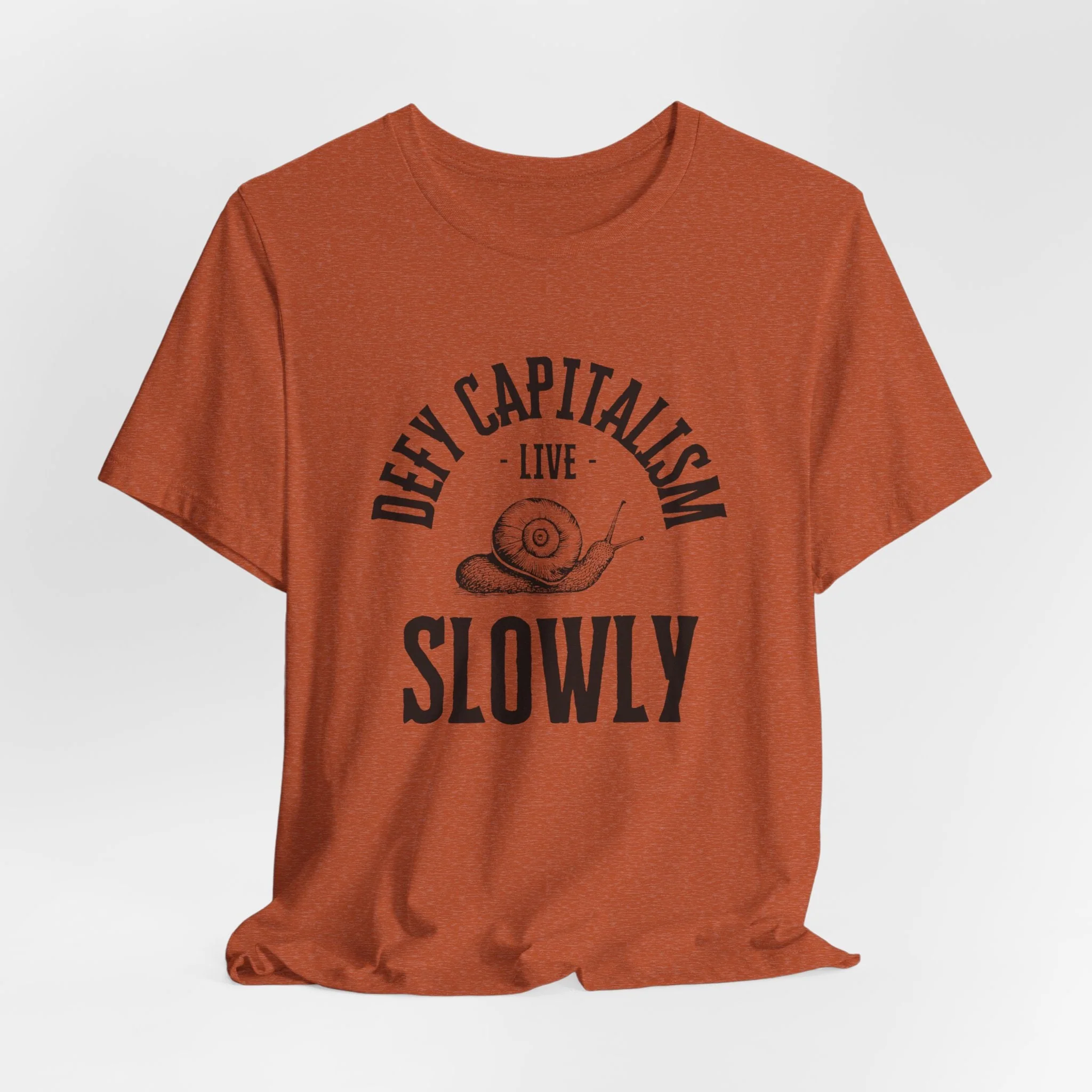 Defy Capitalism Live Slowly Unisex Jersey Short Sleeve Tee - Image 11