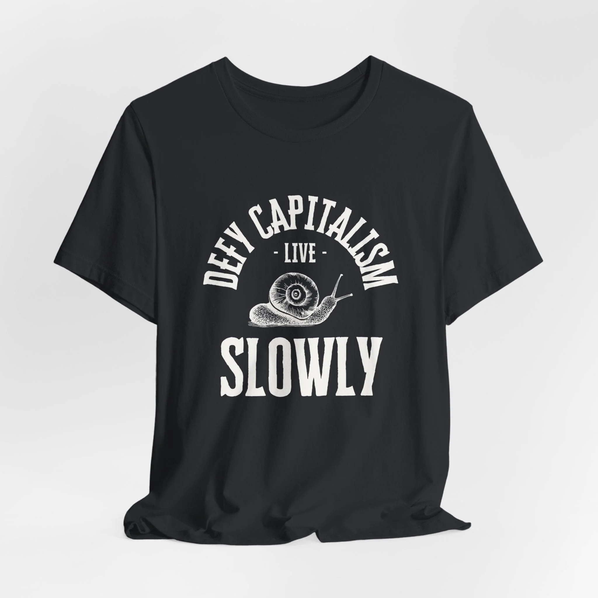 Defy Capitalism Live Slowly Unisex Jersey Short Sleeve Tee - Image 8