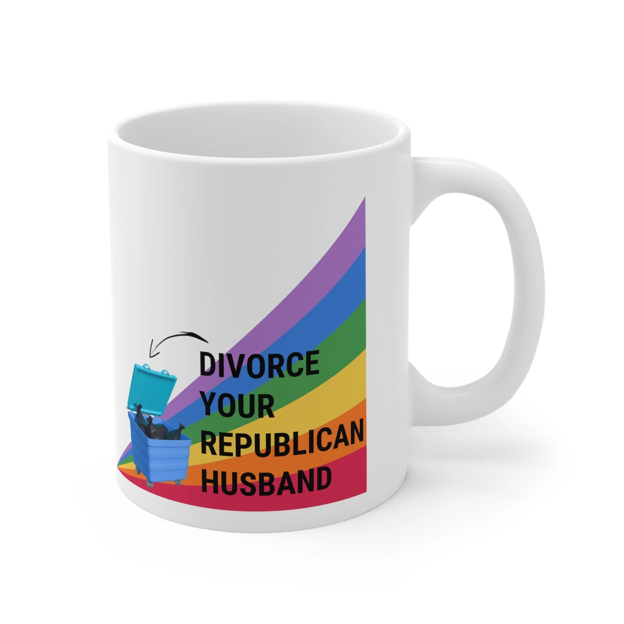 Divorce Your Republican Husband Ceramic Mug 11oz - Image 4