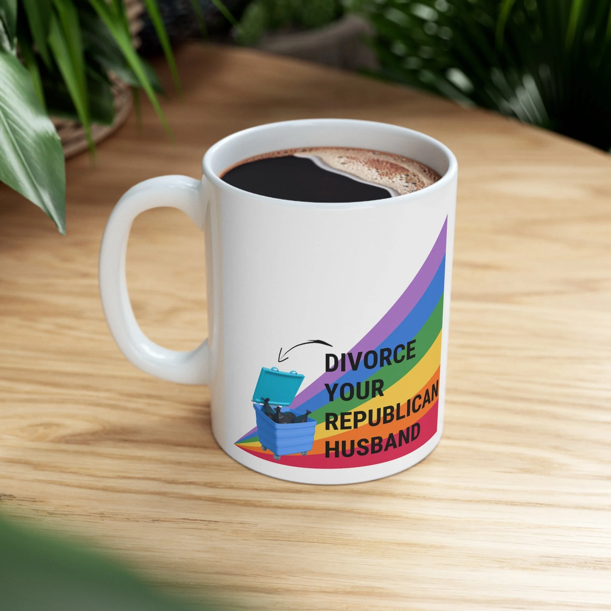Divorce Your Republican Husband Ceramic Mug 11oz - Image 7