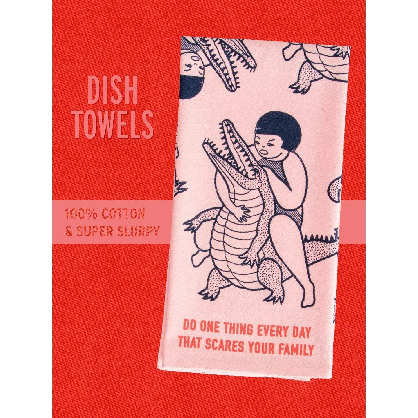 Do One Thing Every Day that Scares Your Family Kitchen Towel | BlueQ at GetBullish - Image 9