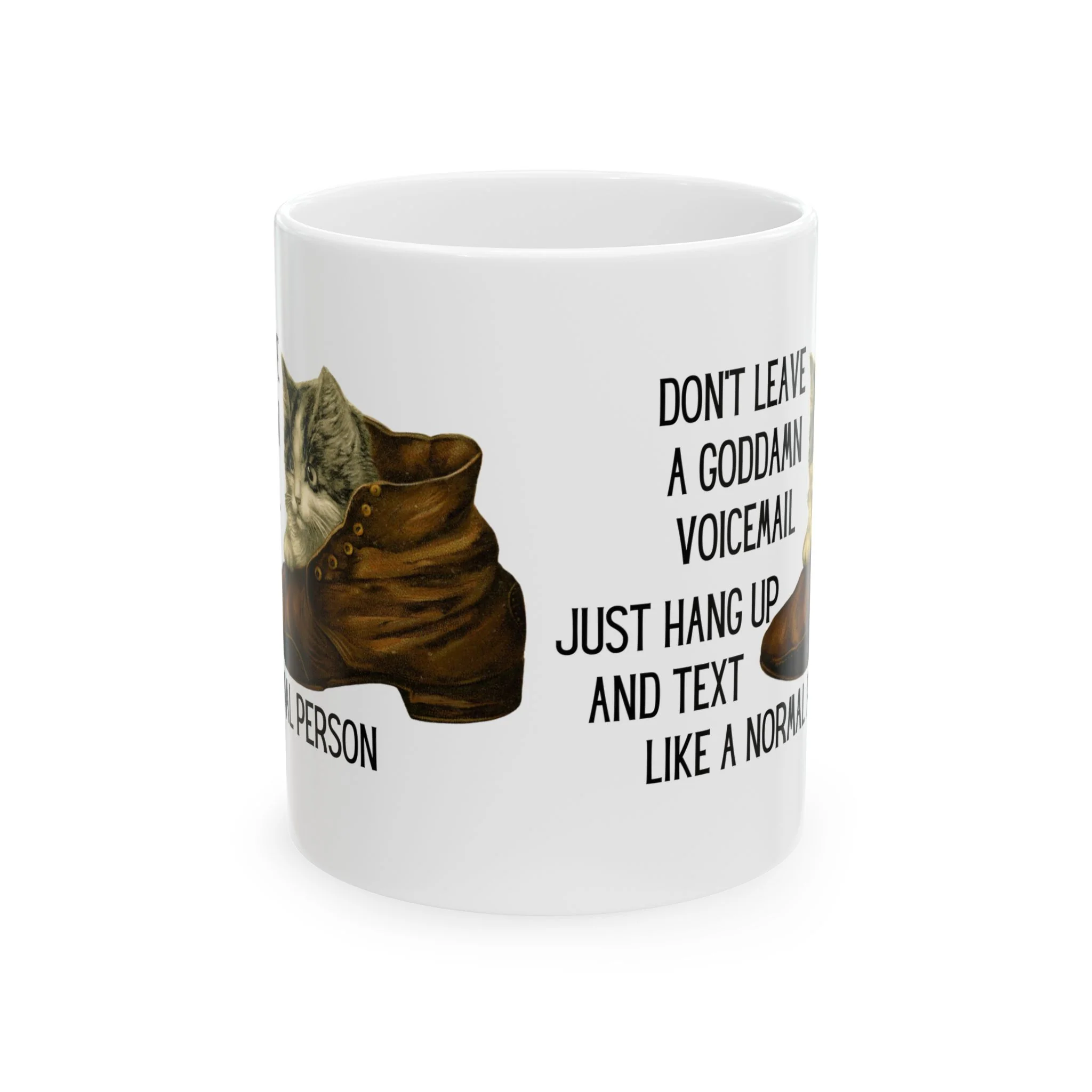 Don't Leave A Goddamn Voicemail Ceramic Mug 11oz - Image 3