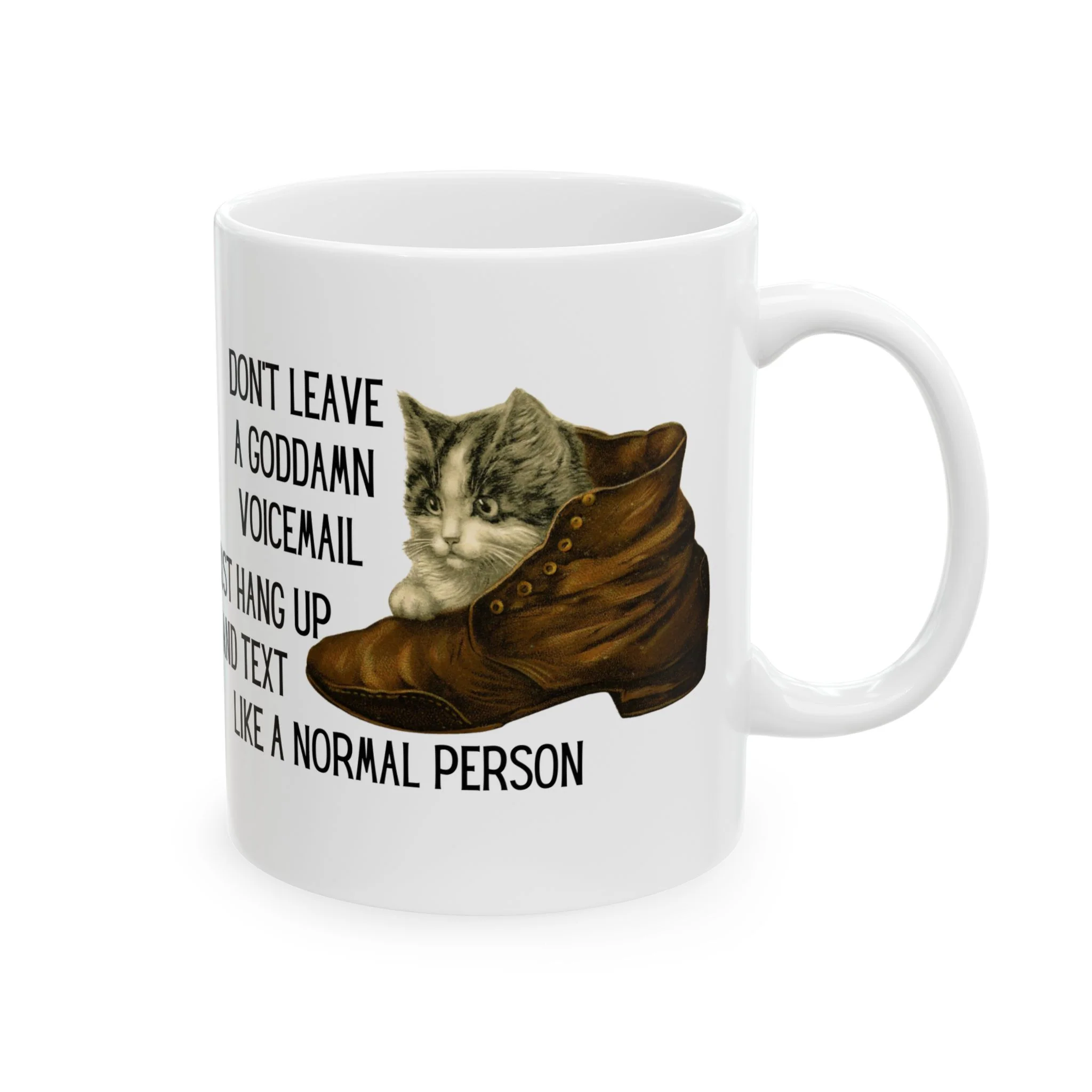 Don't Leave A Goddamn Voicemail Ceramic Mug 11oz - Image 4