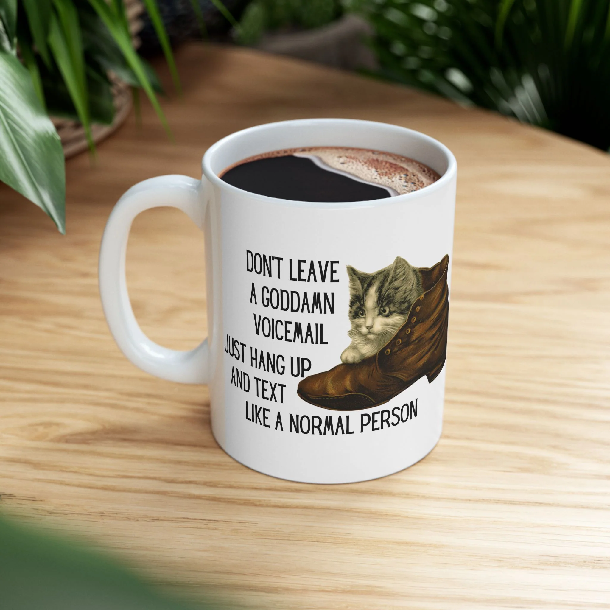 Don't Leave A Goddamn Voicemail Ceramic Mug 11oz - Image 5