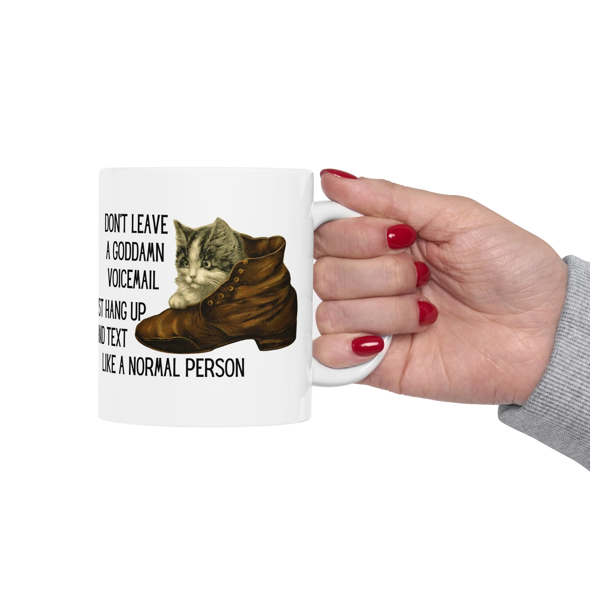 Don't Leave A Goddamn Voicemail Ceramic Mug 11oz - Image 6