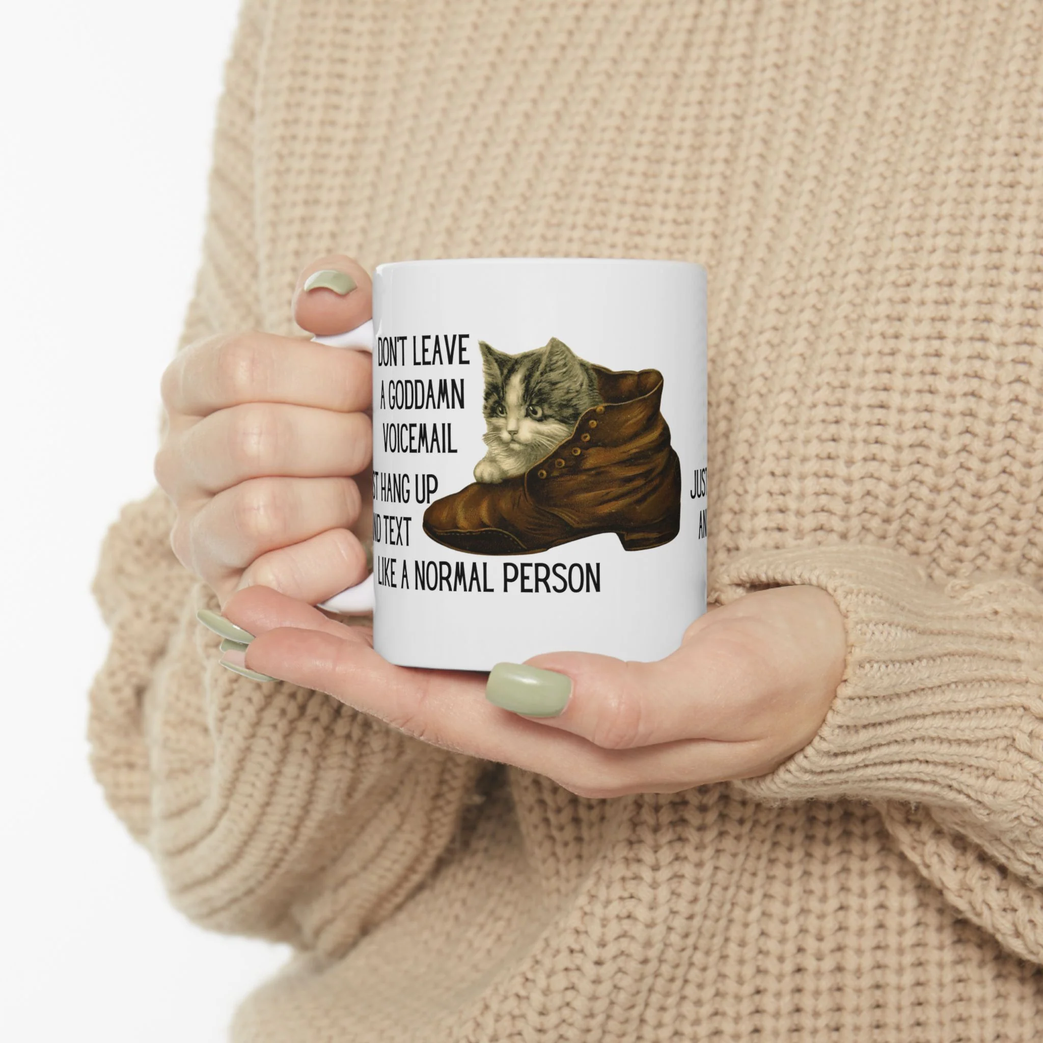 Don't Leave A Goddamn Voicemail Ceramic Mug 11oz - Image 7