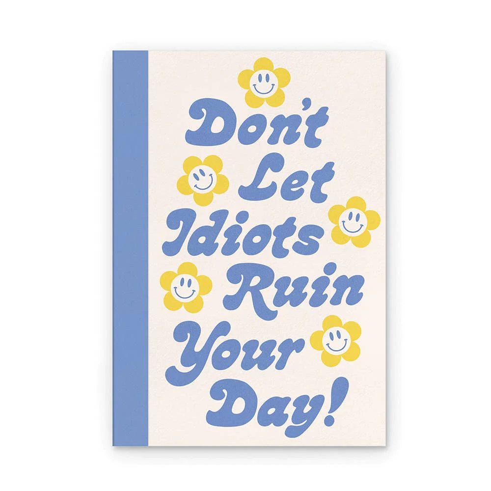 Don't Let It Ruin Your Day Artisan Notebook | Smiley Flower Compact-sized Journal | 208 Lined Pages