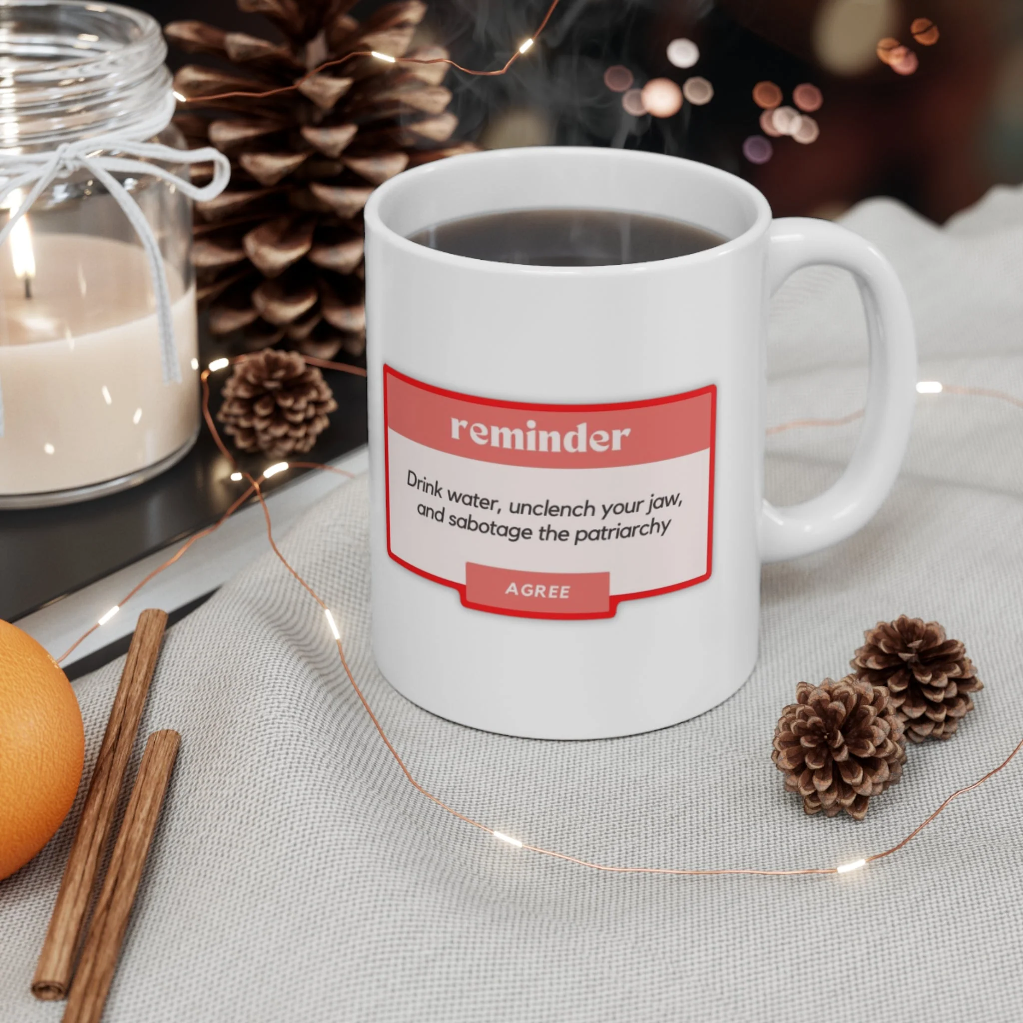 Drink Water, Unclench Your Jaw, and Sabotage the Patriarchy Ceramic Mug 11oz - Image 5