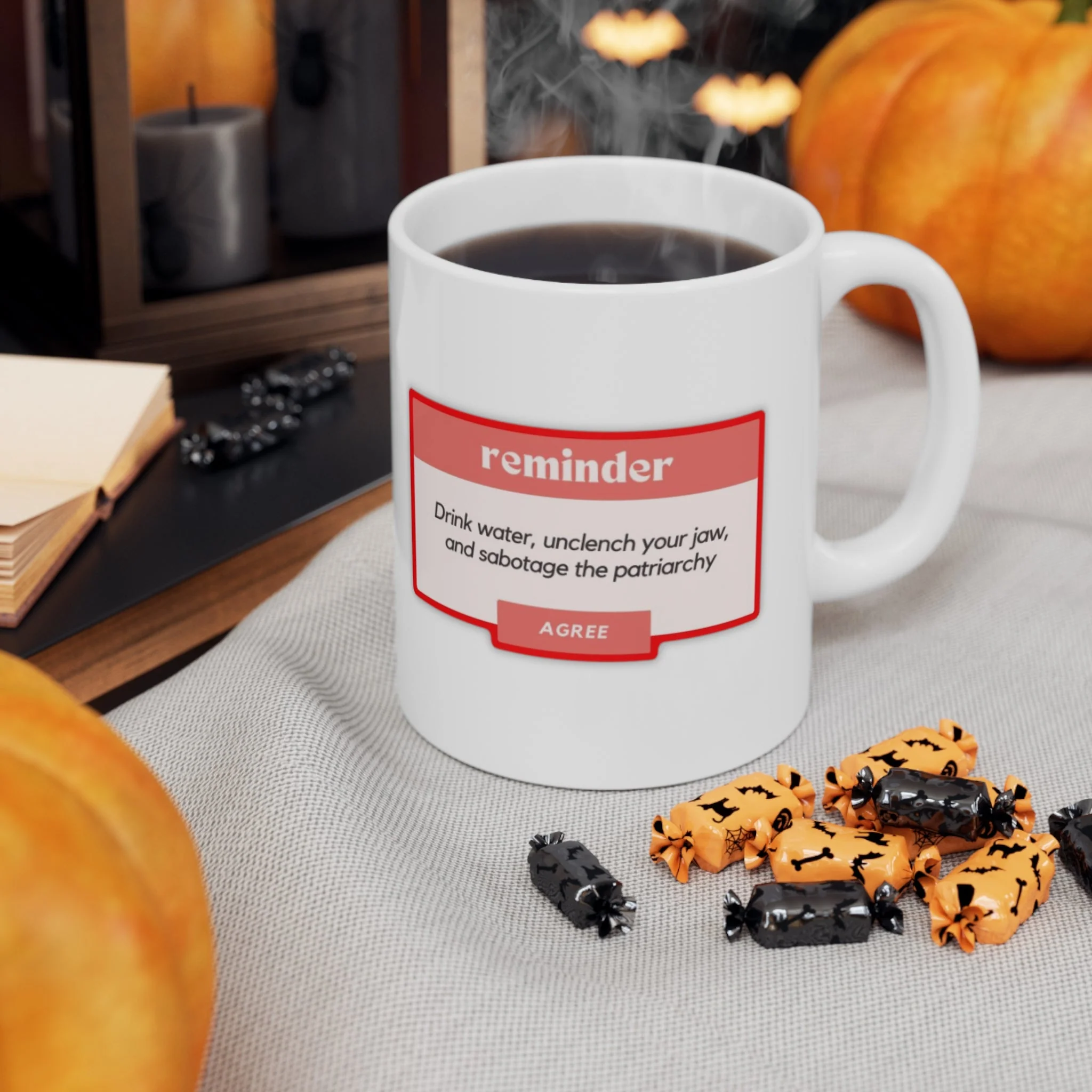 Drink Water, Unclench Your Jaw, and Sabotage the Patriarchy Ceramic Mug 11oz - Image 7