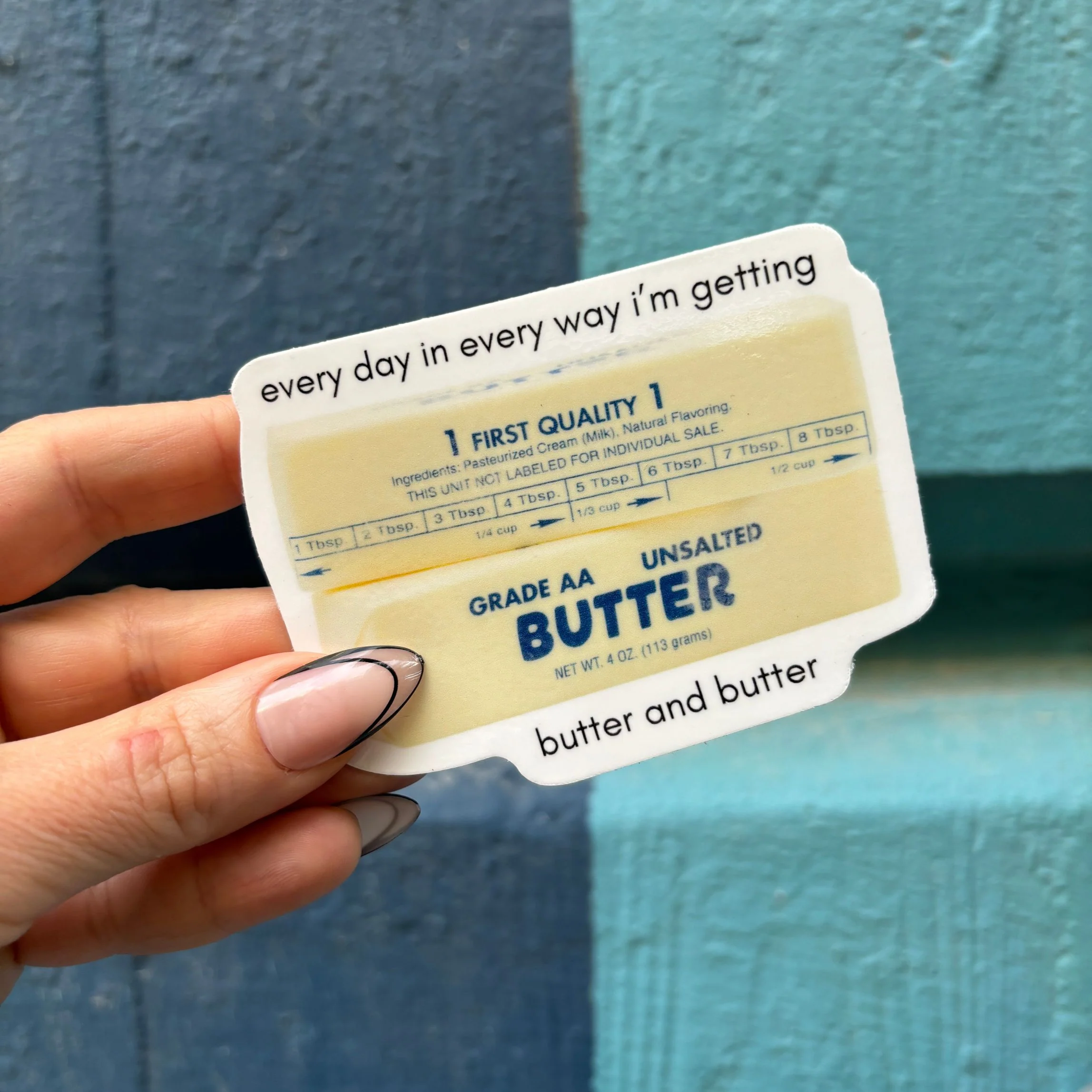 Every Day in Every Way I'm Getting Butter and Butter Sticker | Vinyl Die Cut Decal - Image 4
