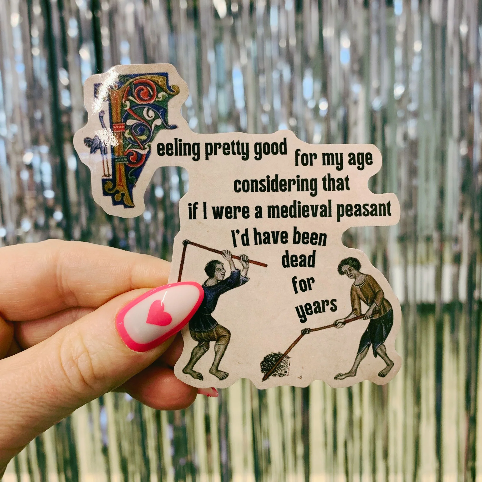 Feeling Pretty Good For My Age Medieval Peasant Sticker | Vinyl Die Cut Sticker - Image 6