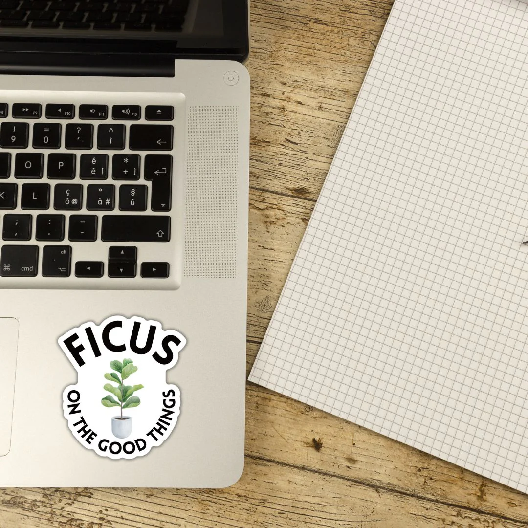 Ficus on the Good Things | Plant Lover Puns Vinyl Die Cut Sticker - Image 3