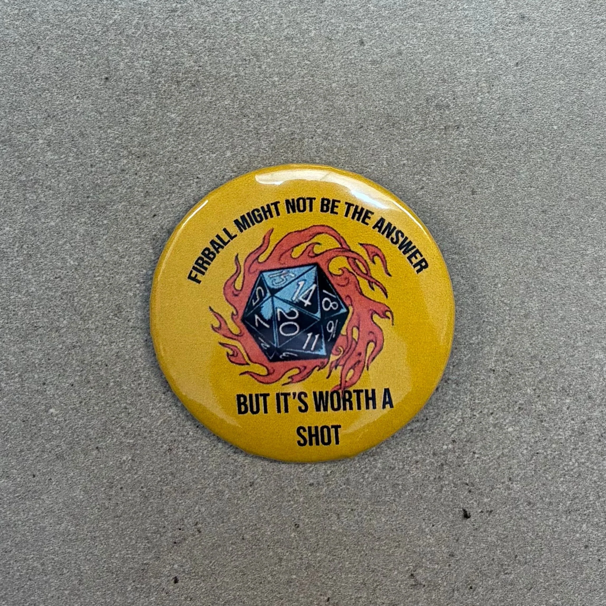 Firball Might Not Be the Answer Metal Pinback Button | 2.25" - Image 3