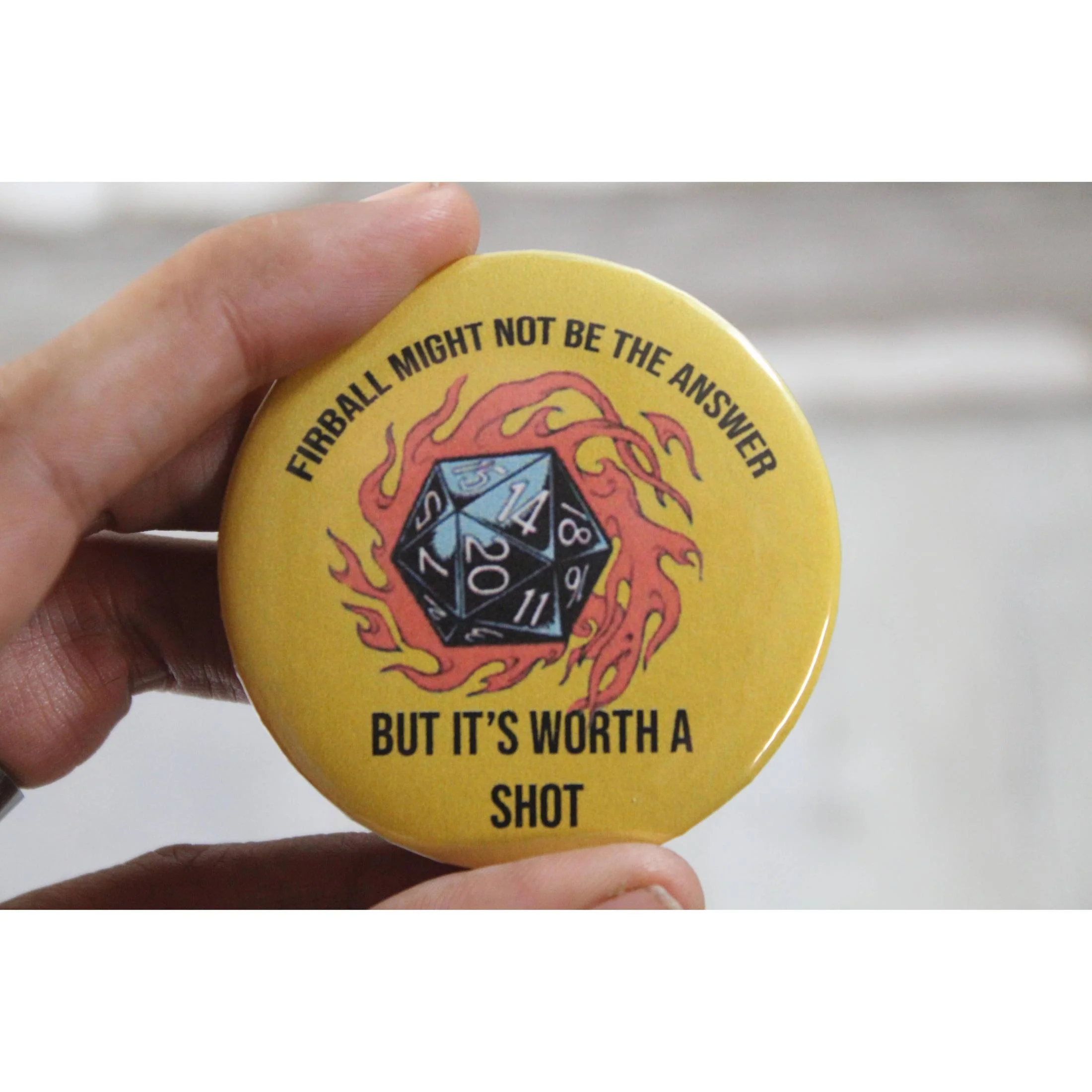 Firball Might Not Be the Answer Metal Pinback Button | 2.25" - Image 7
