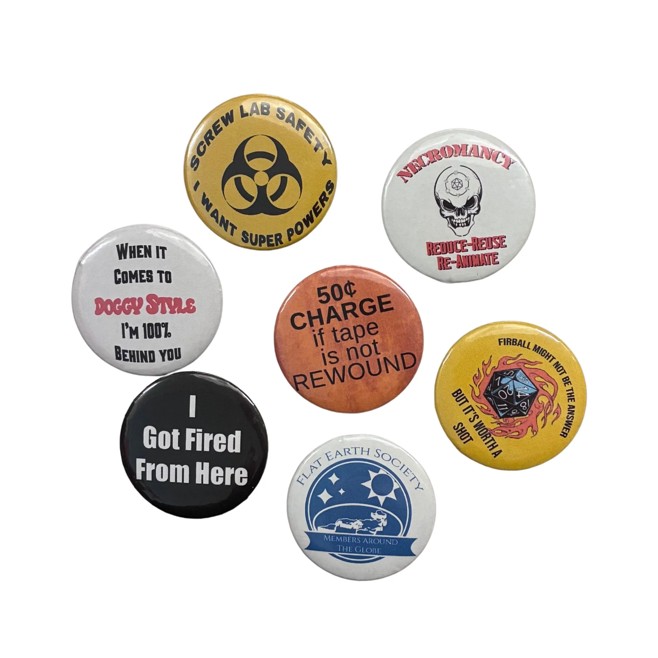 I Got Fired From Here Metal Pinback Button | 2.25" - Image 7