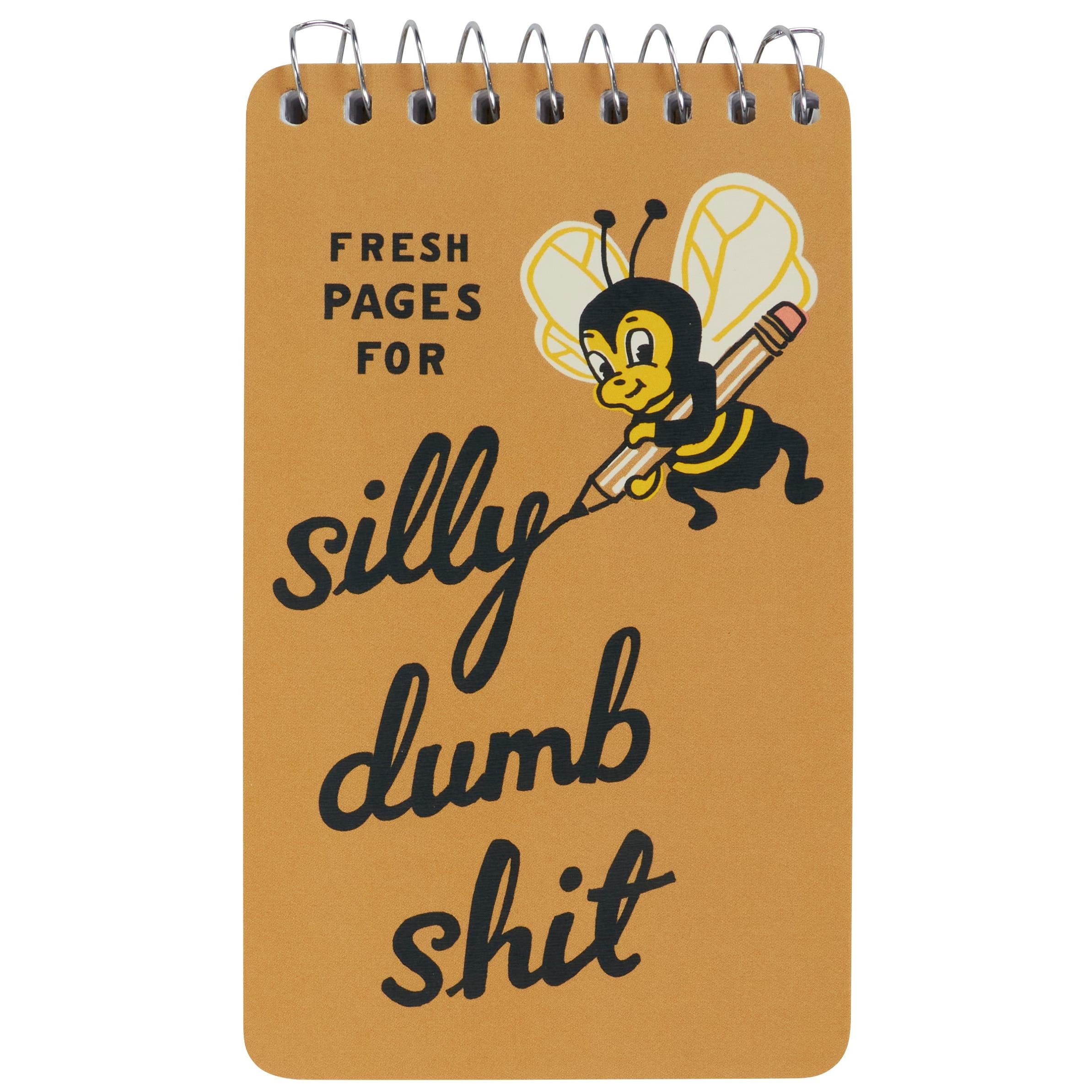 Fresh Pages For Silly Dumb Shit Spiral Notepad | 5" x 3" | BlueQ at GetBullish