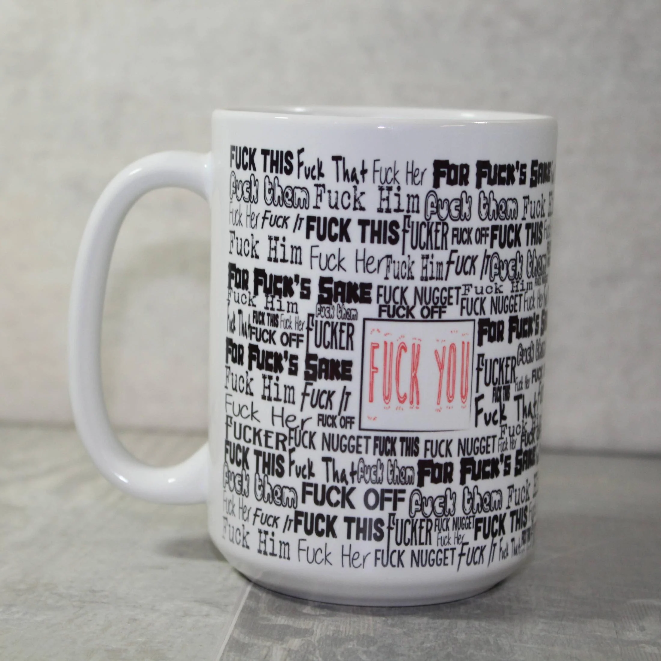 Fuck This Fuck That For Fuck's Sake Fuck Coffee Mug 15 Oz. - Image 2