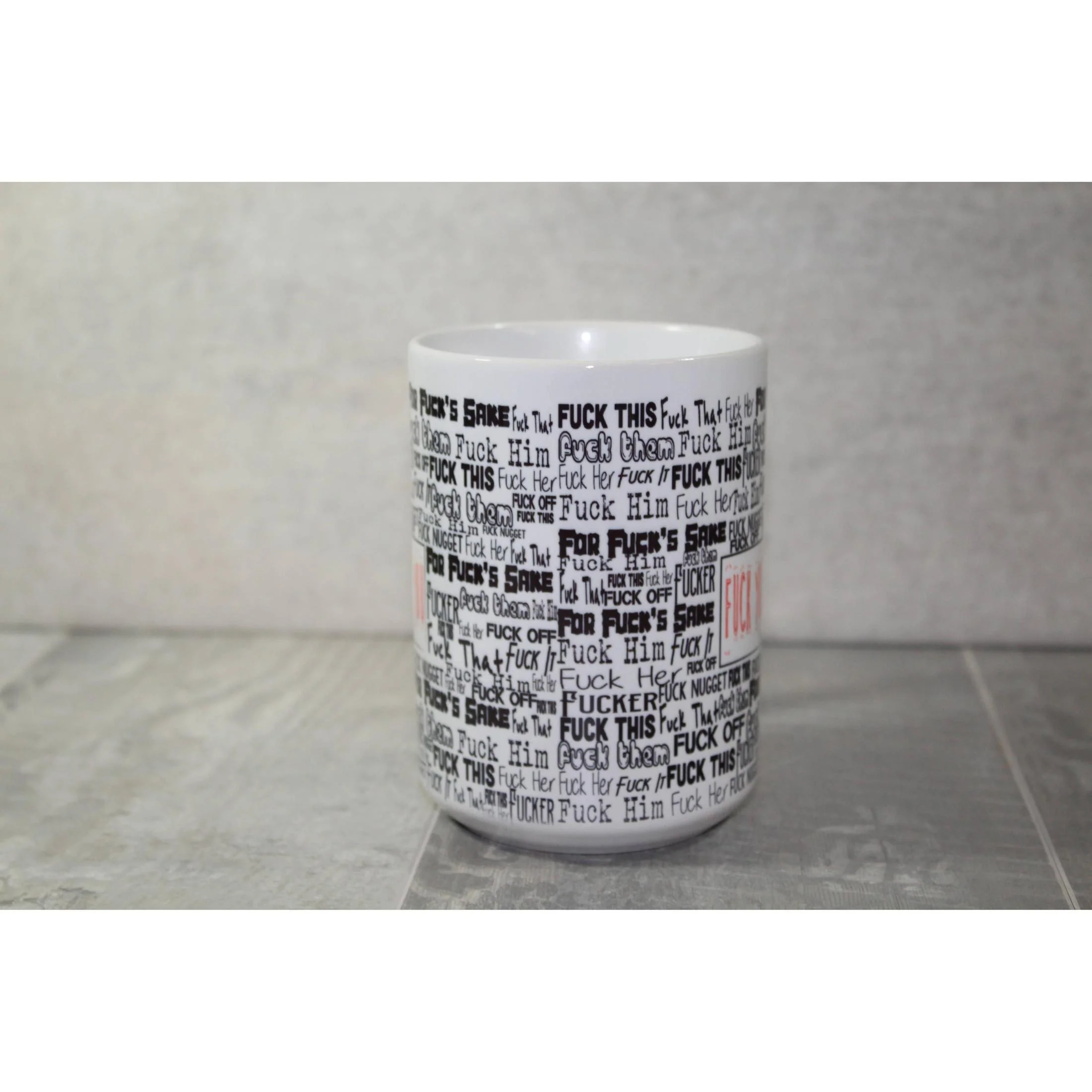 Fuck This Fuck That For Fuck's Sake Fuck Coffee Mug 15 Oz. - Image 3