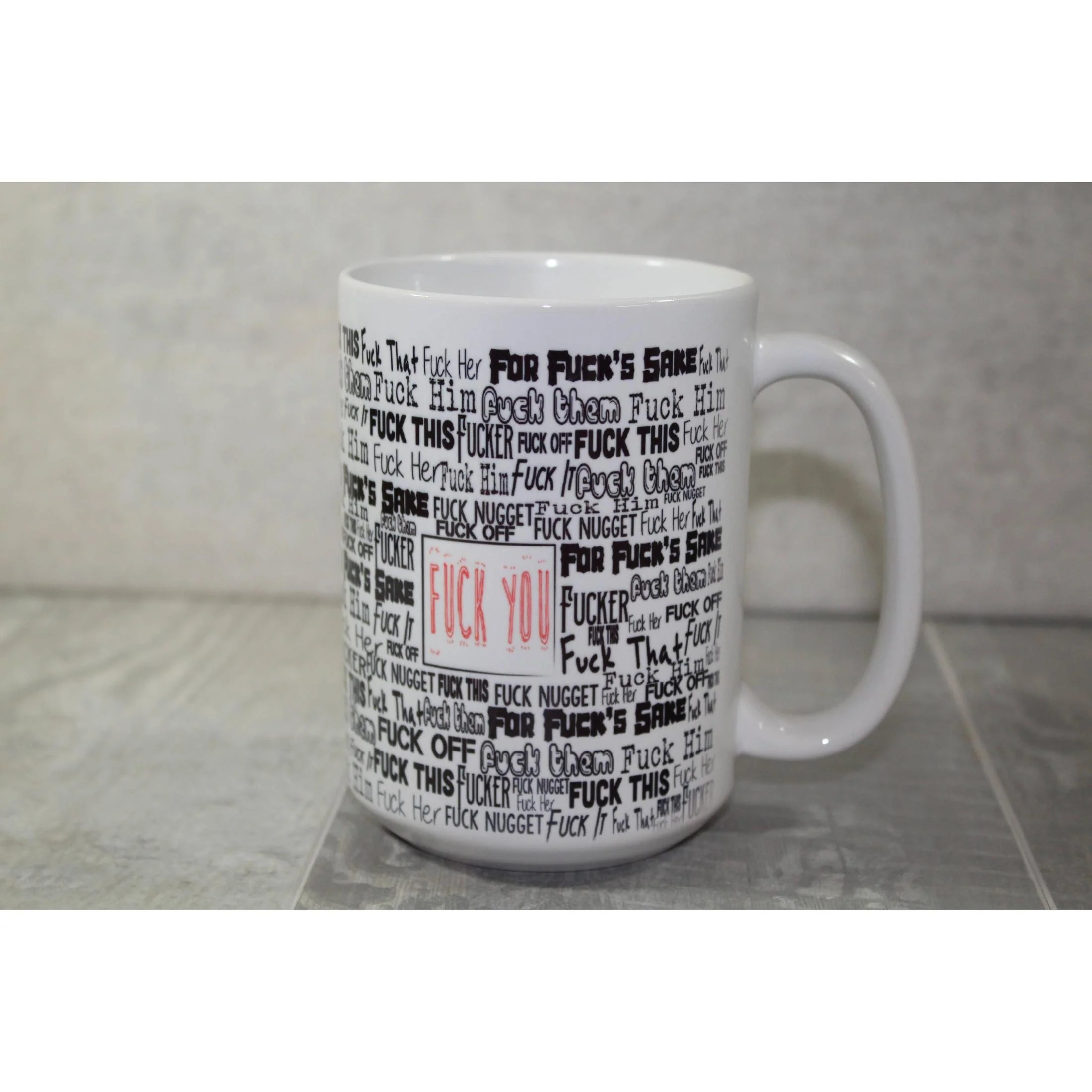 Fuck This Fuck That For Fuck's Sake Fuck Coffee Mug 15 Oz. - Image 4