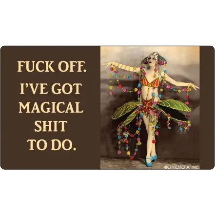 Fuck Off, I've Got Magical Shit To Do Fairy Vinyl Sticker | Rectangular Large Size Decal | 6" x 3.4" - Image 2