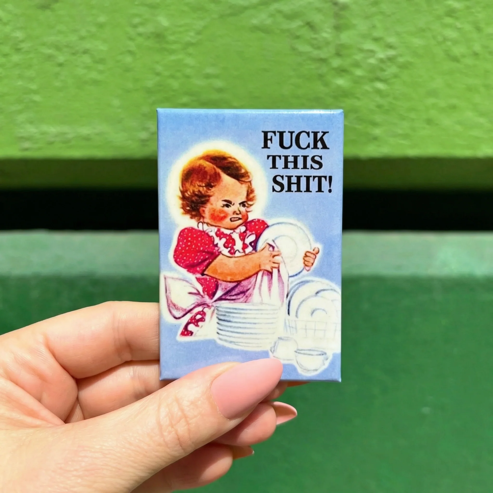 Fuck This Shit Anti-Housework Retro Illustrated Fridge Magnet - Image 2