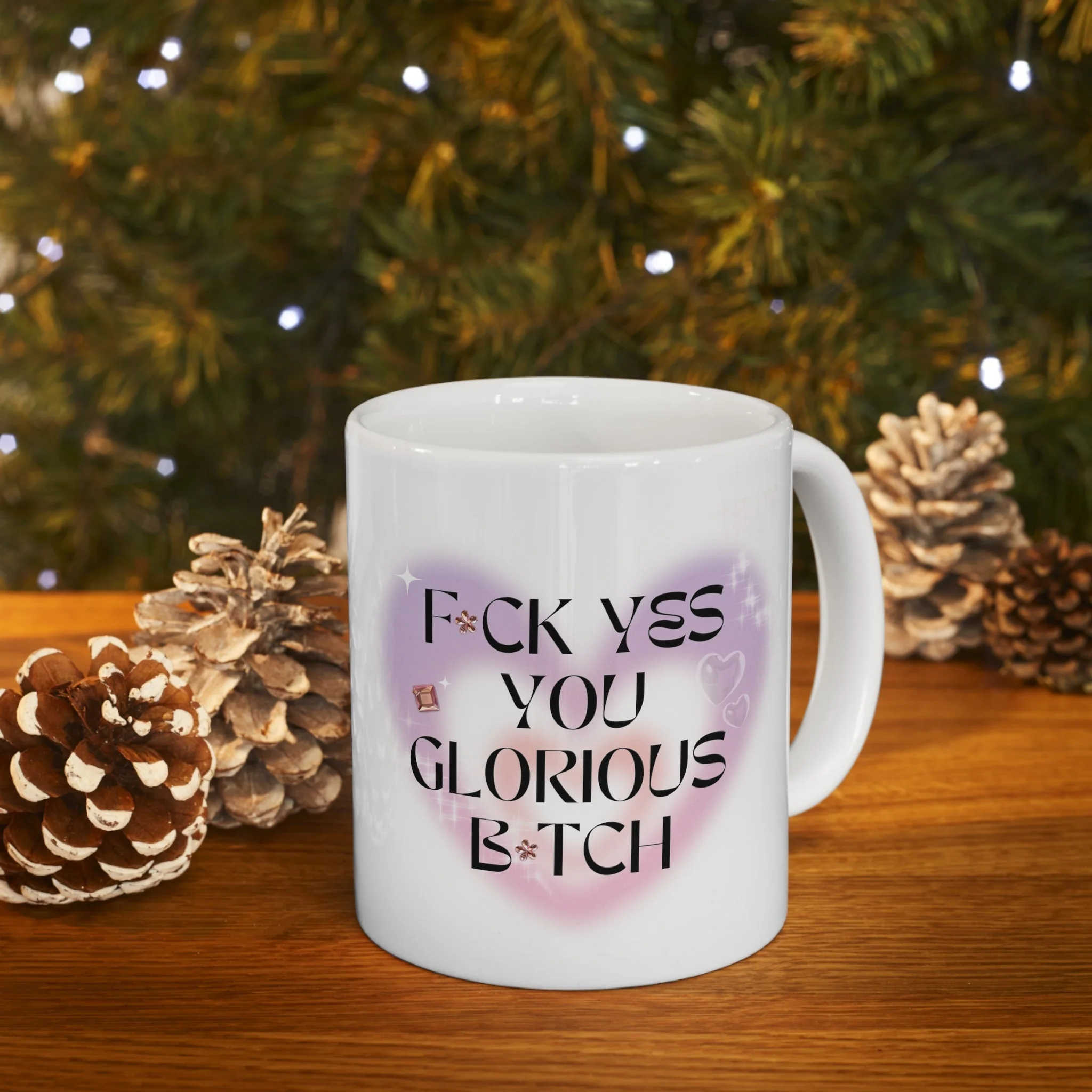 F💎ck Yes You Glorious B💎tch Ceramic Mug 11oz - Image 10