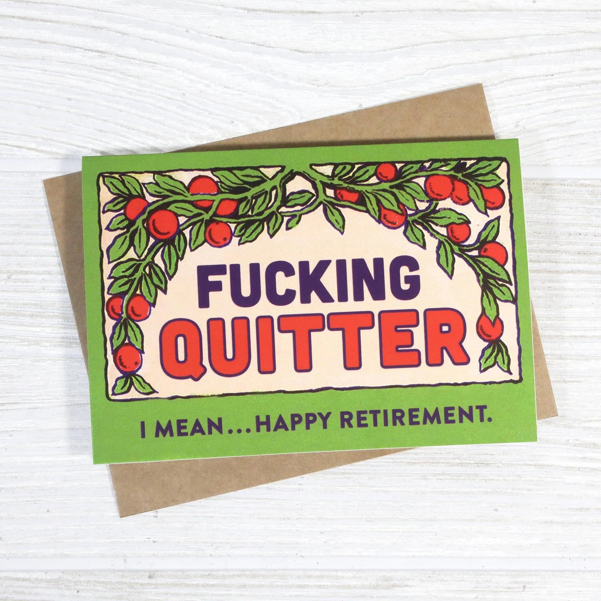 Fucking Quitter I Mean Happy Retirement Funny Greeting Card - Image 2