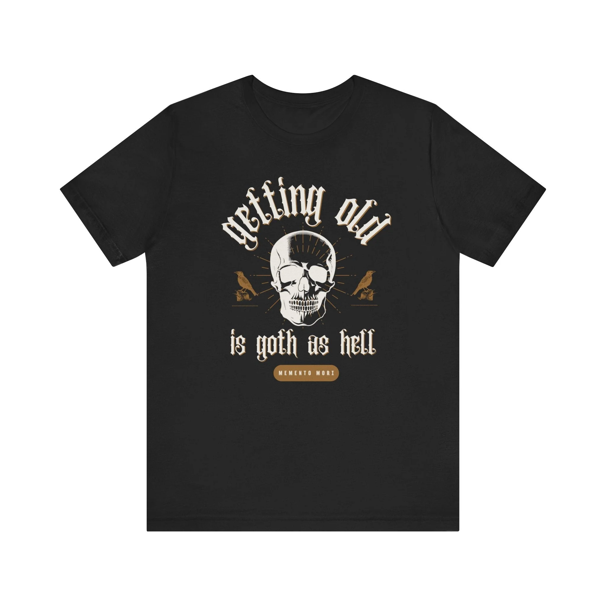 Getting Old is Goth as Hell Vintage Skull Tattoo Heavy Metal Themed Unisex Jersey Short Sleeve Tee - Image 5