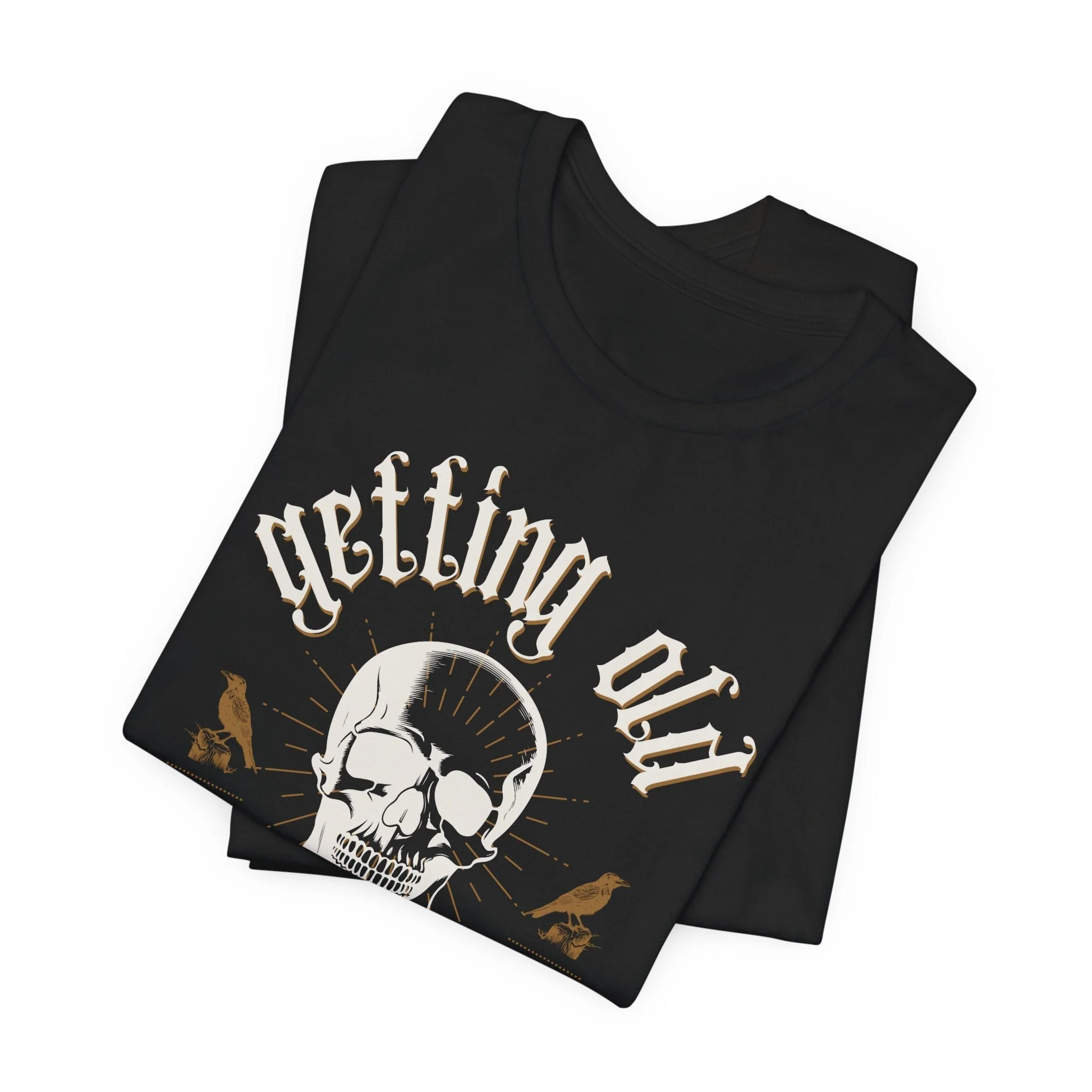 Getting Old is Goth as Hell Vintage Skull Tattoo Heavy Metal Themed Unisex Jersey Short Sleeve Tee - Image 6