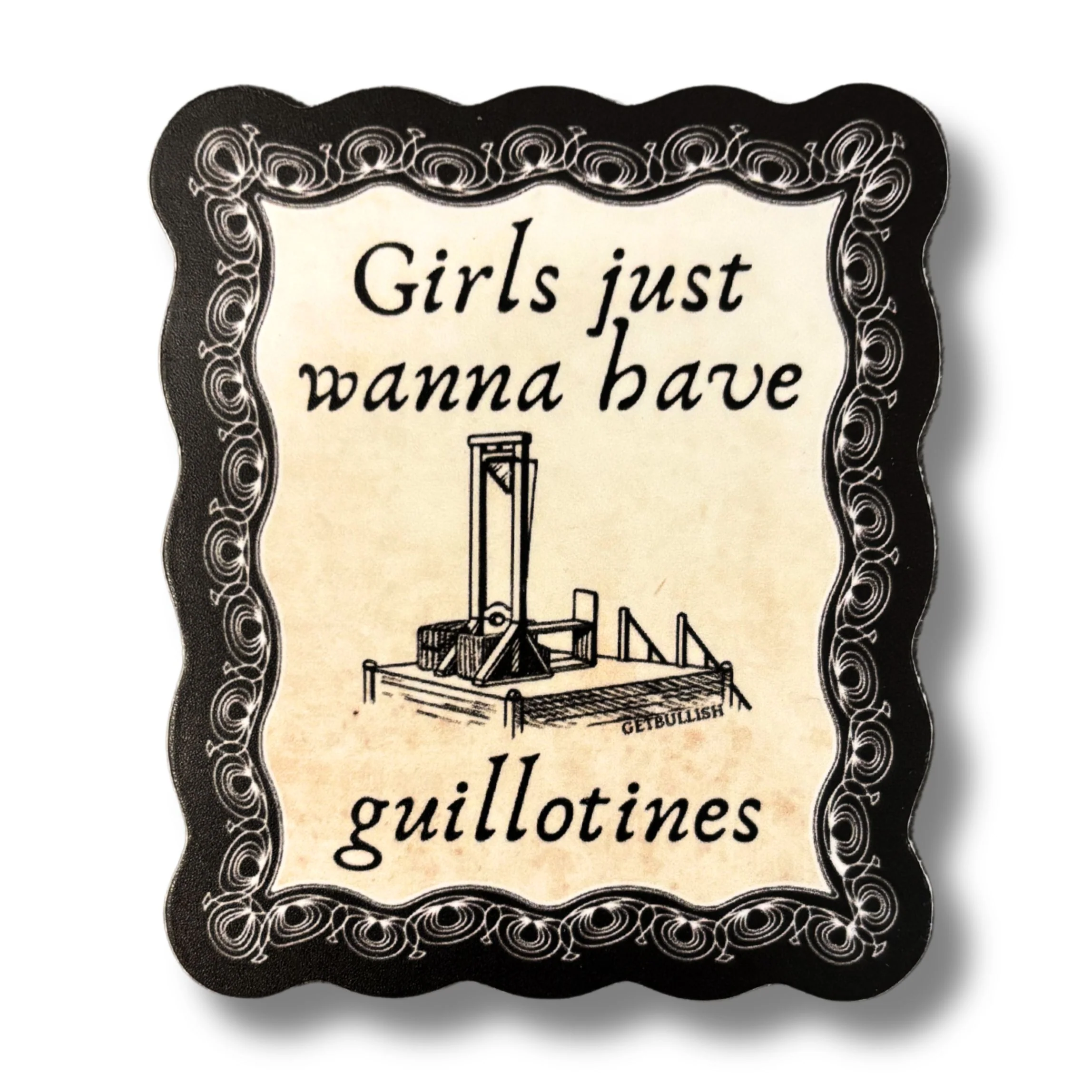 Girls Just Wanna Have Guillotines Beheading Device Sticker | Feminist Vinyl Die Cut Decal - Image 2